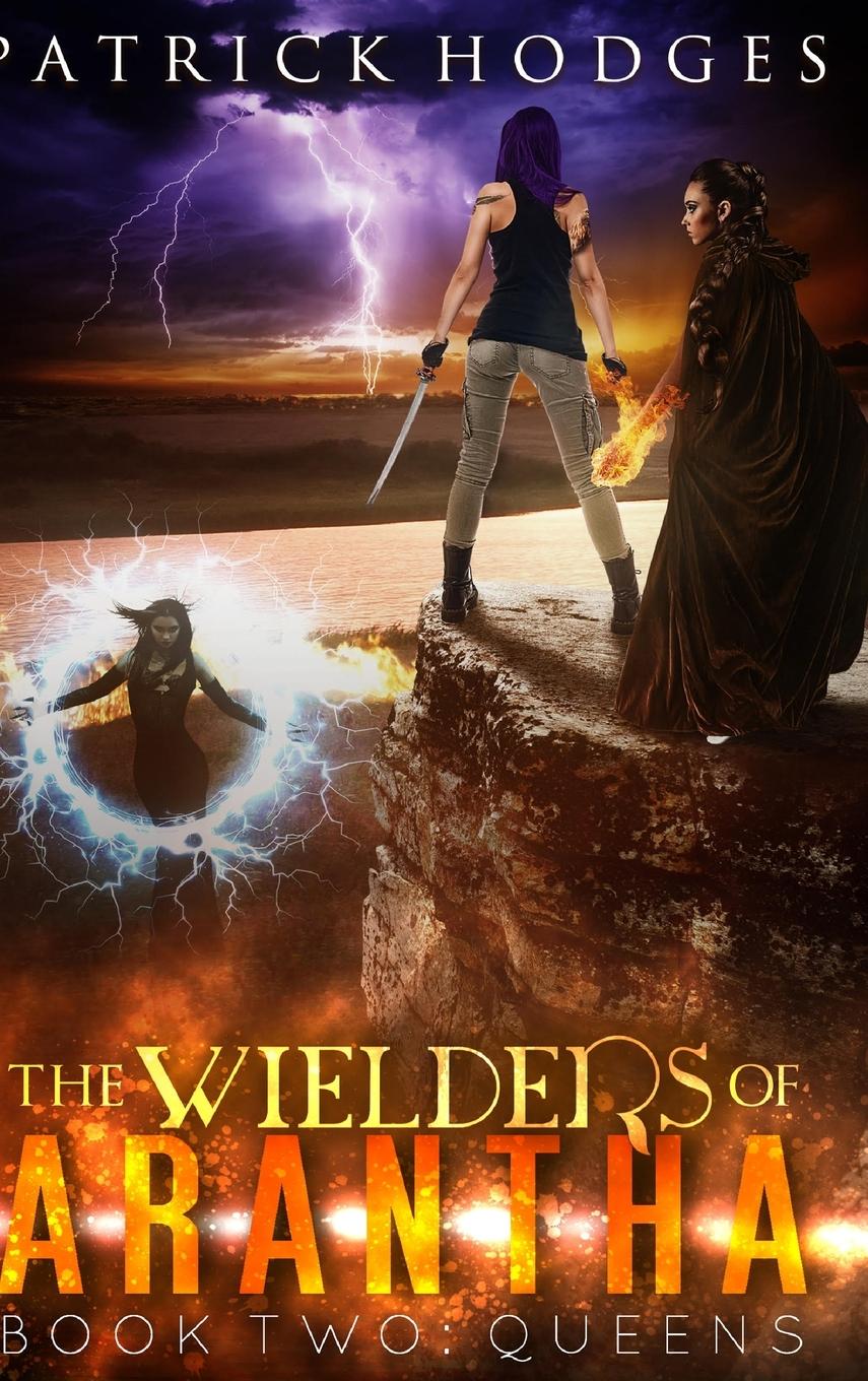 Queens (The Wielders of Arantha Book 2)