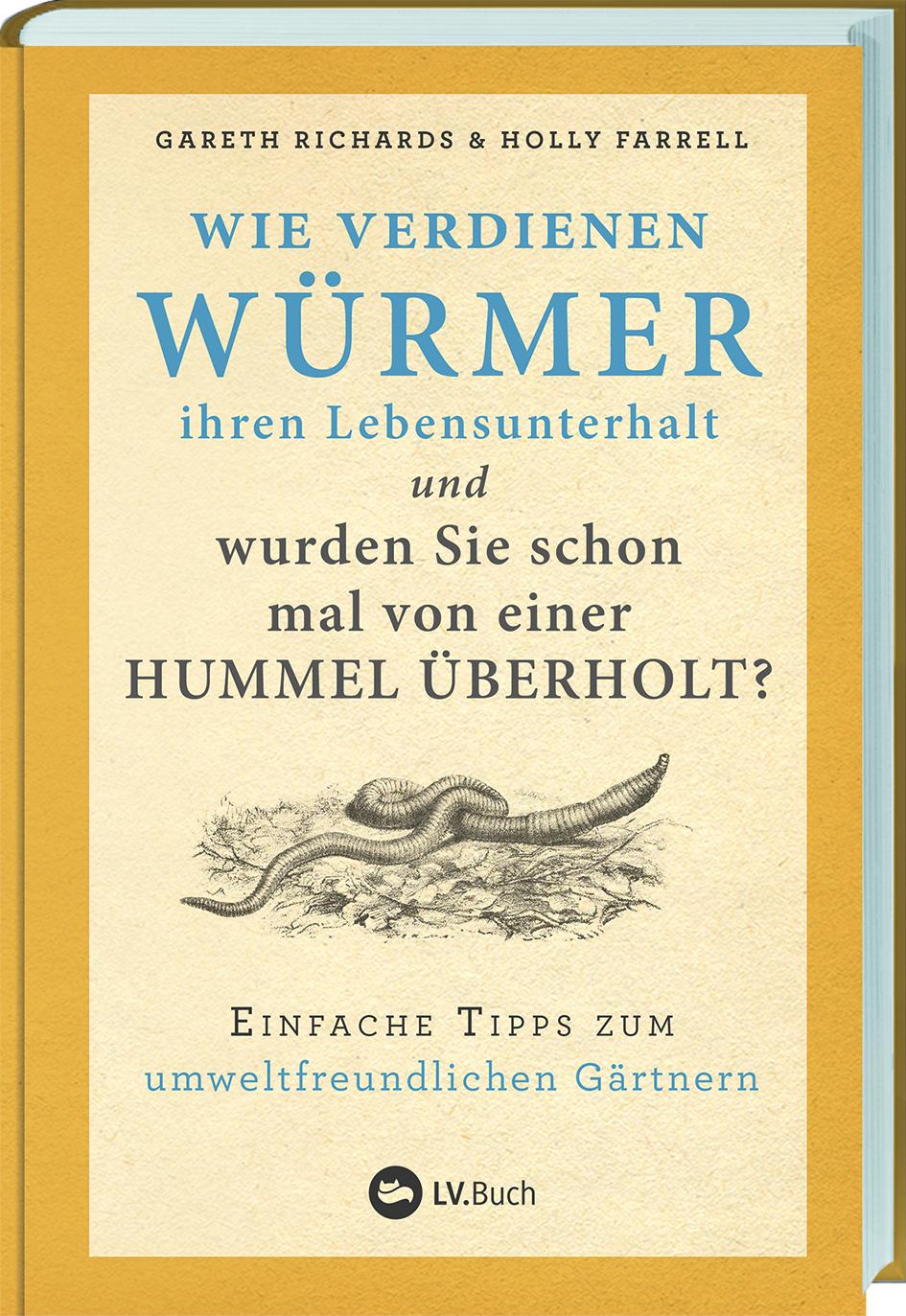 Wie verdienen Würmer ihren Lebensunterhalt?