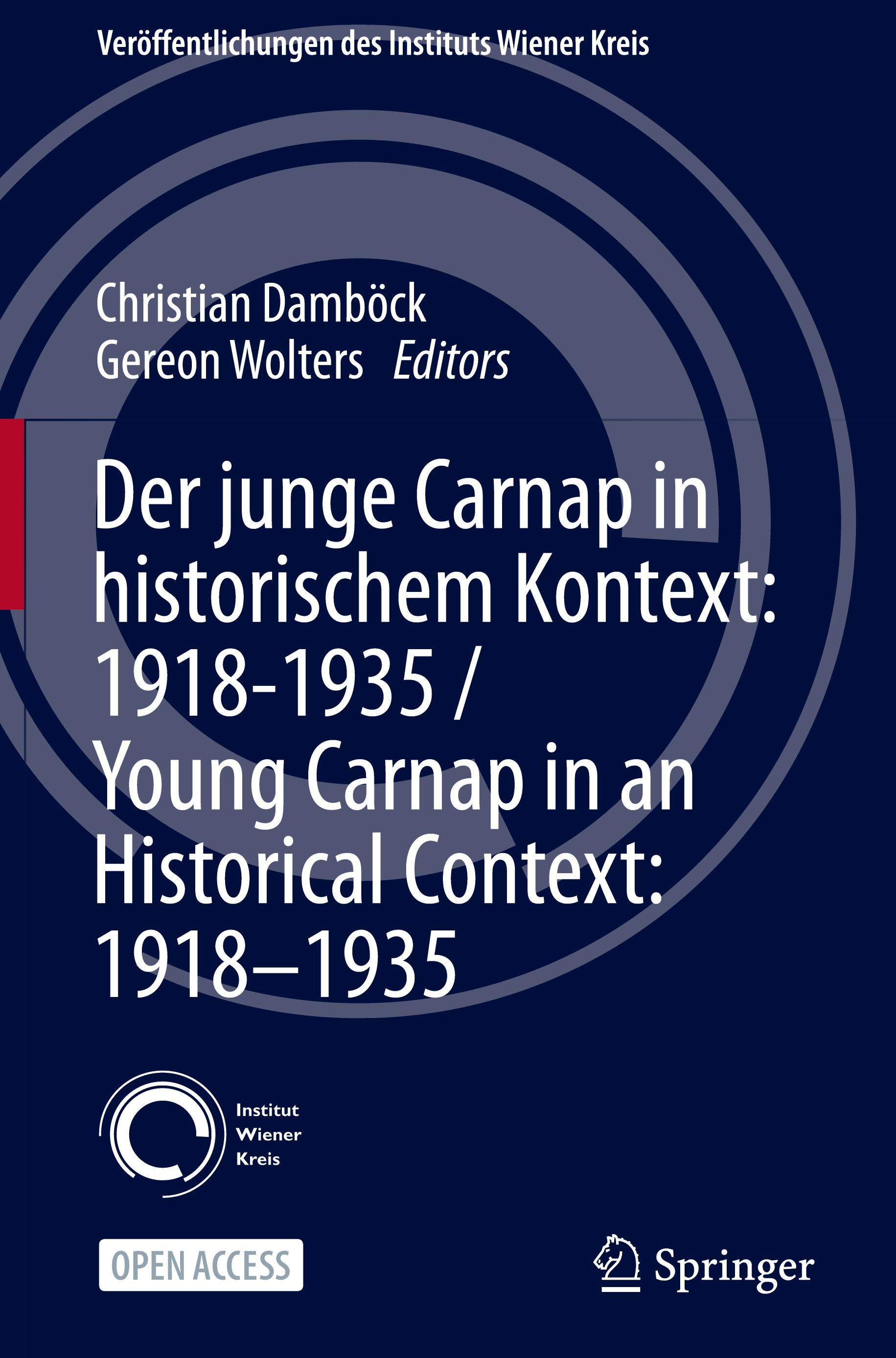 Der junge Carnap in historischem Kontext: 1918¿1935 / Young Carnap in an Historical Context: 1918¿1935