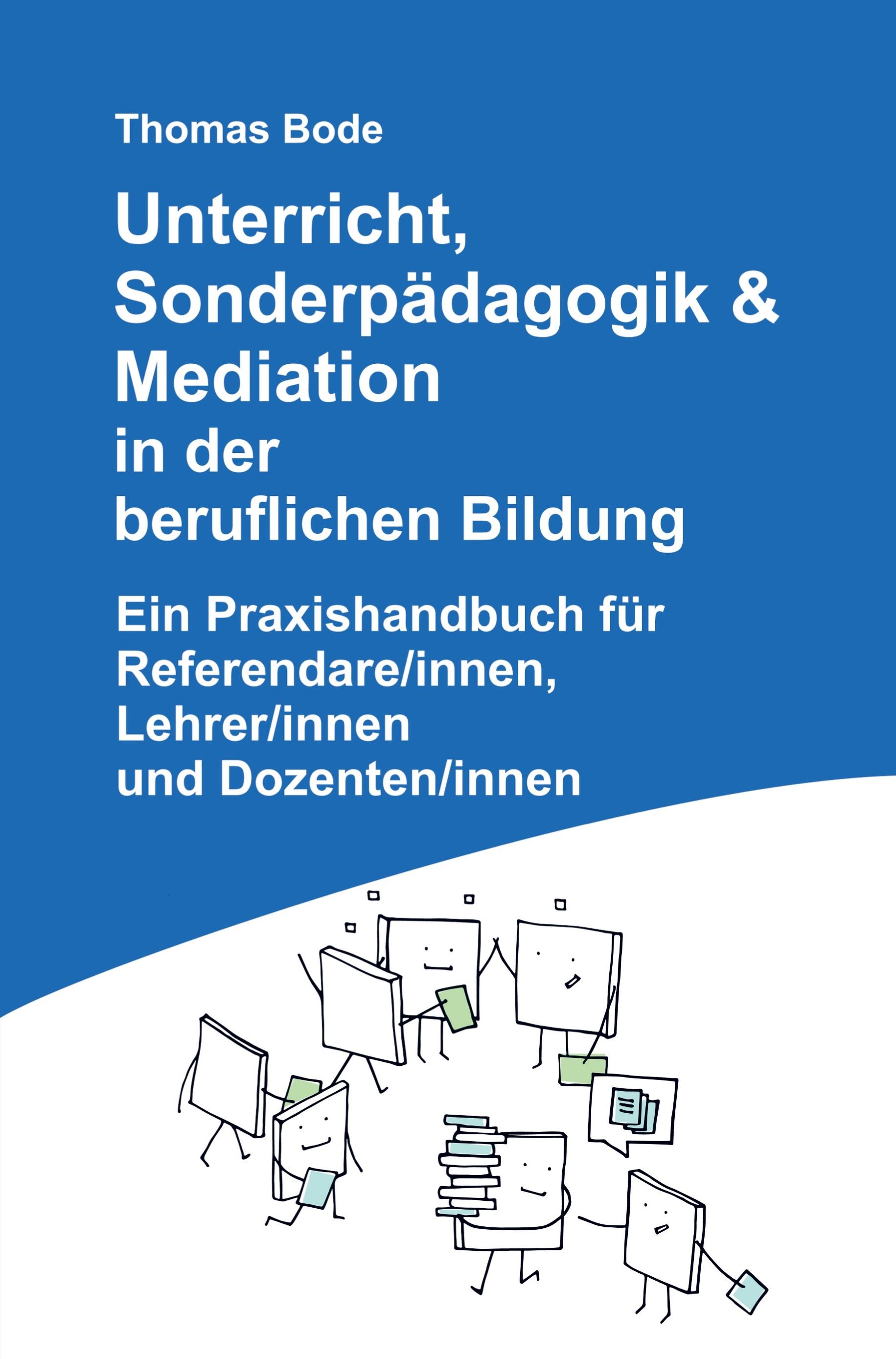 Unterricht, Sonderpädagogik & Mediation in der beruflichen Bildung