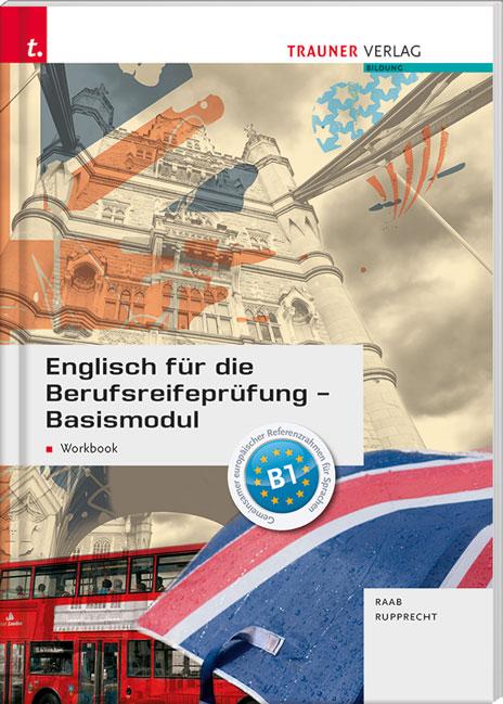 Englisch für die Berufsreifeprüfung - Basismodul Workbook + E-Book