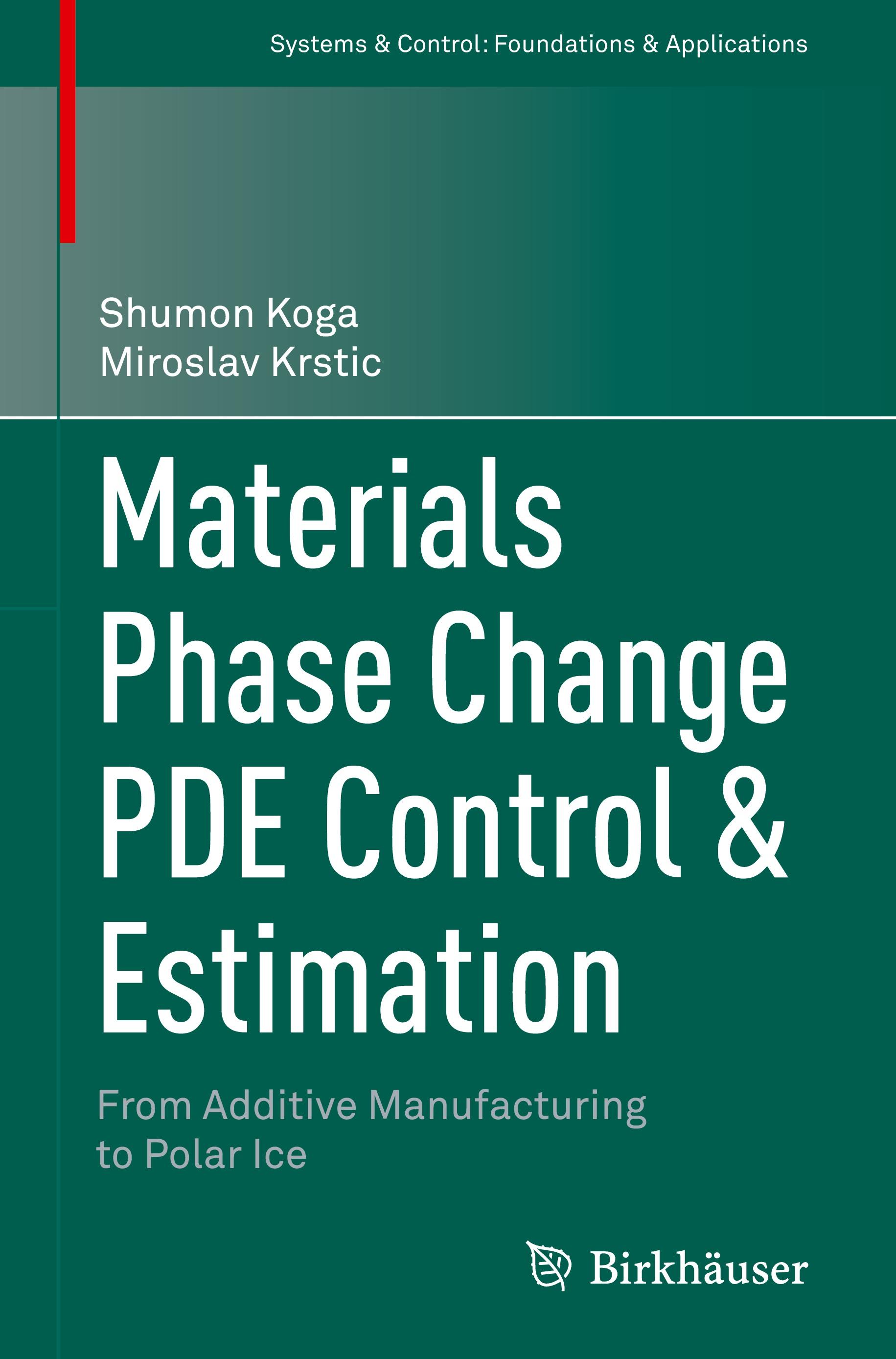 Materials Phase Change PDE Control & Estimation