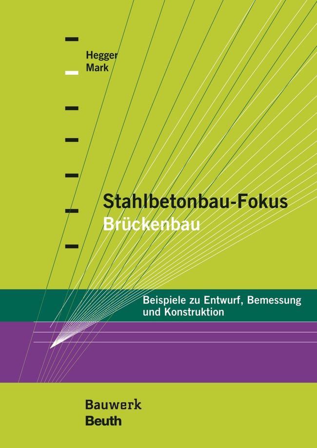 Stahlbetonbau-Fokus: Brückenbau