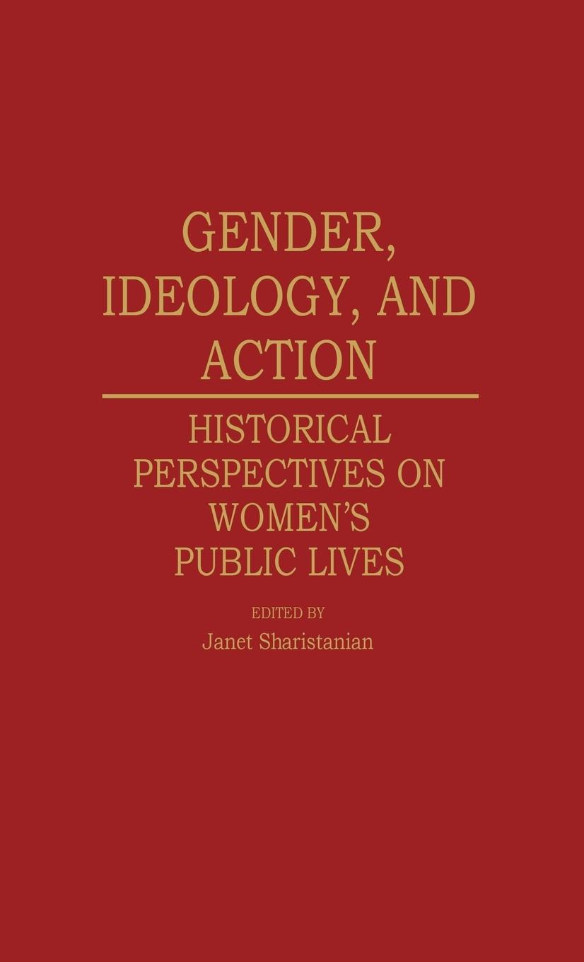 Gender, Ideology, and Action