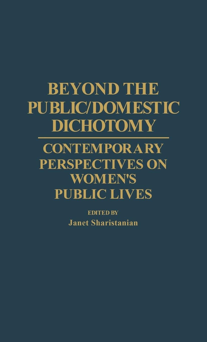 Beyond the Public/Domestic Dichotomy