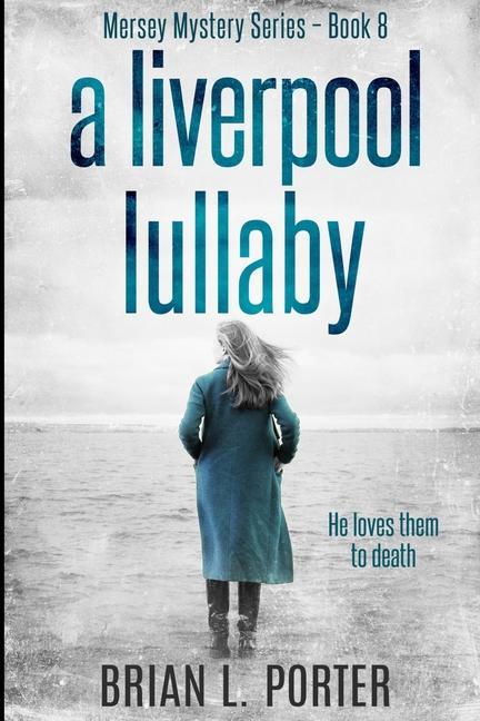 A Liverpool Lullaby: Large Print Edition