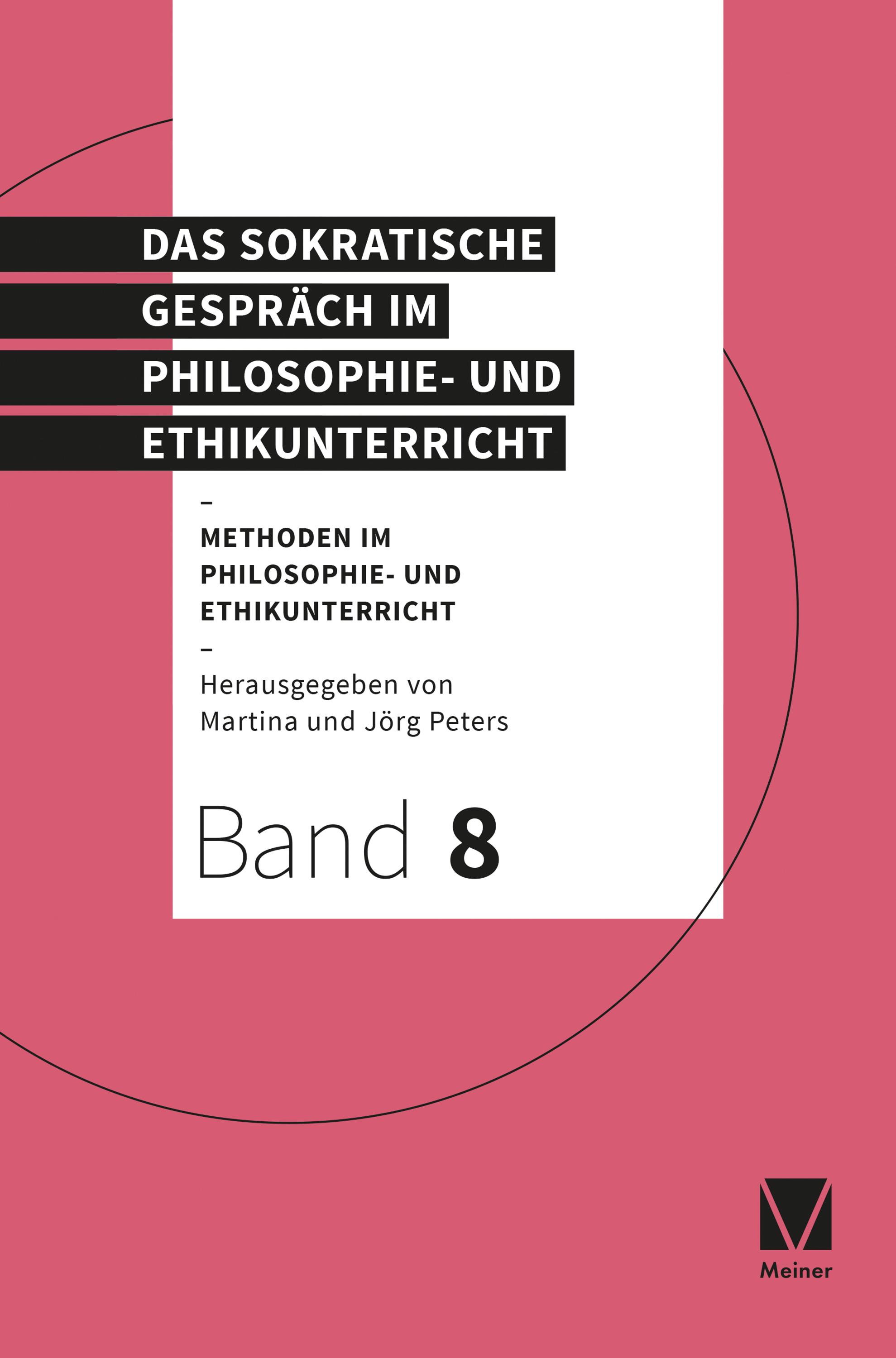 Das Sokratische Gespräch im Philosophie- und Ethikunterricht