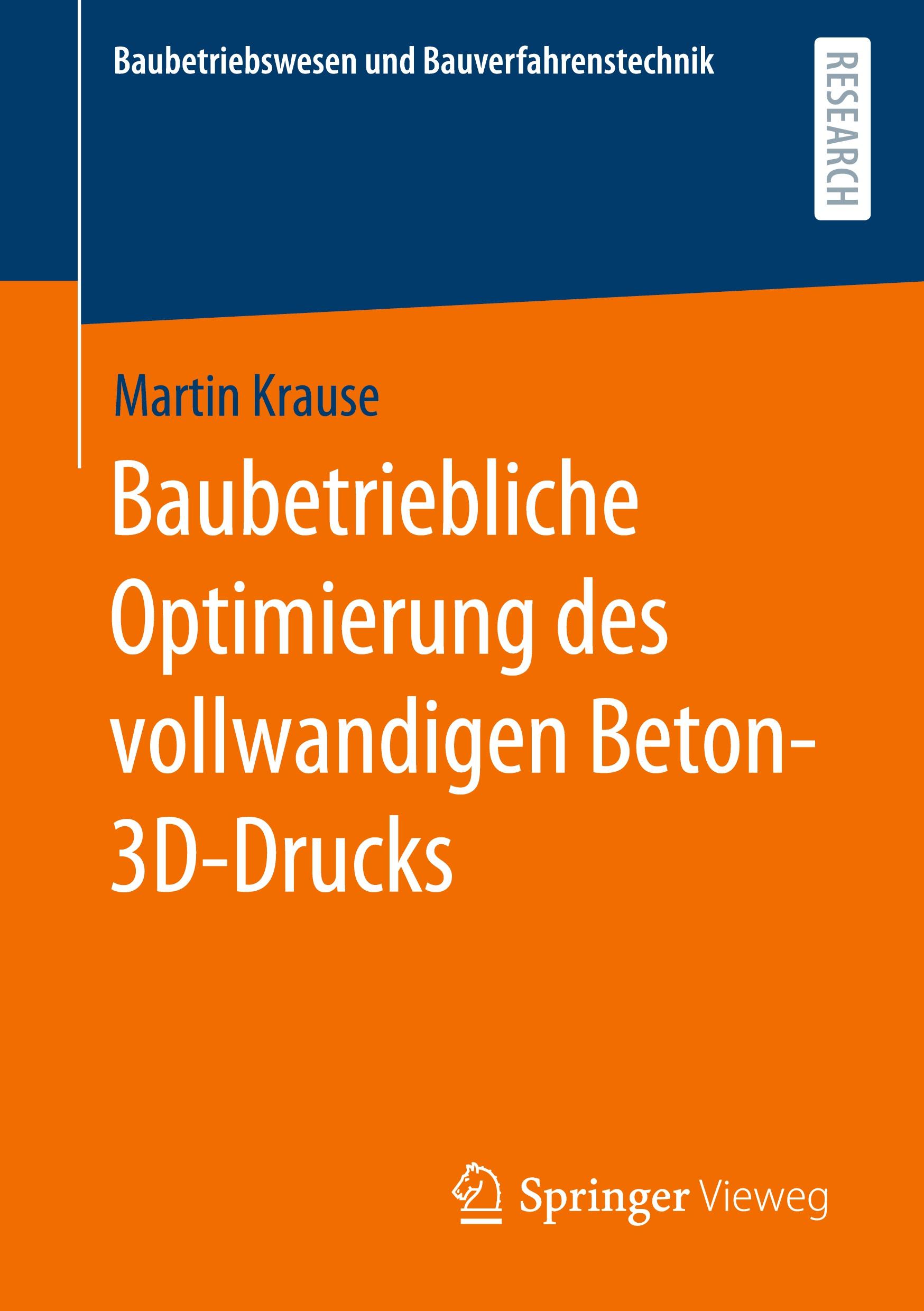 Baubetriebliche Optimierung des vollwandigen Beton-3D-Drucks