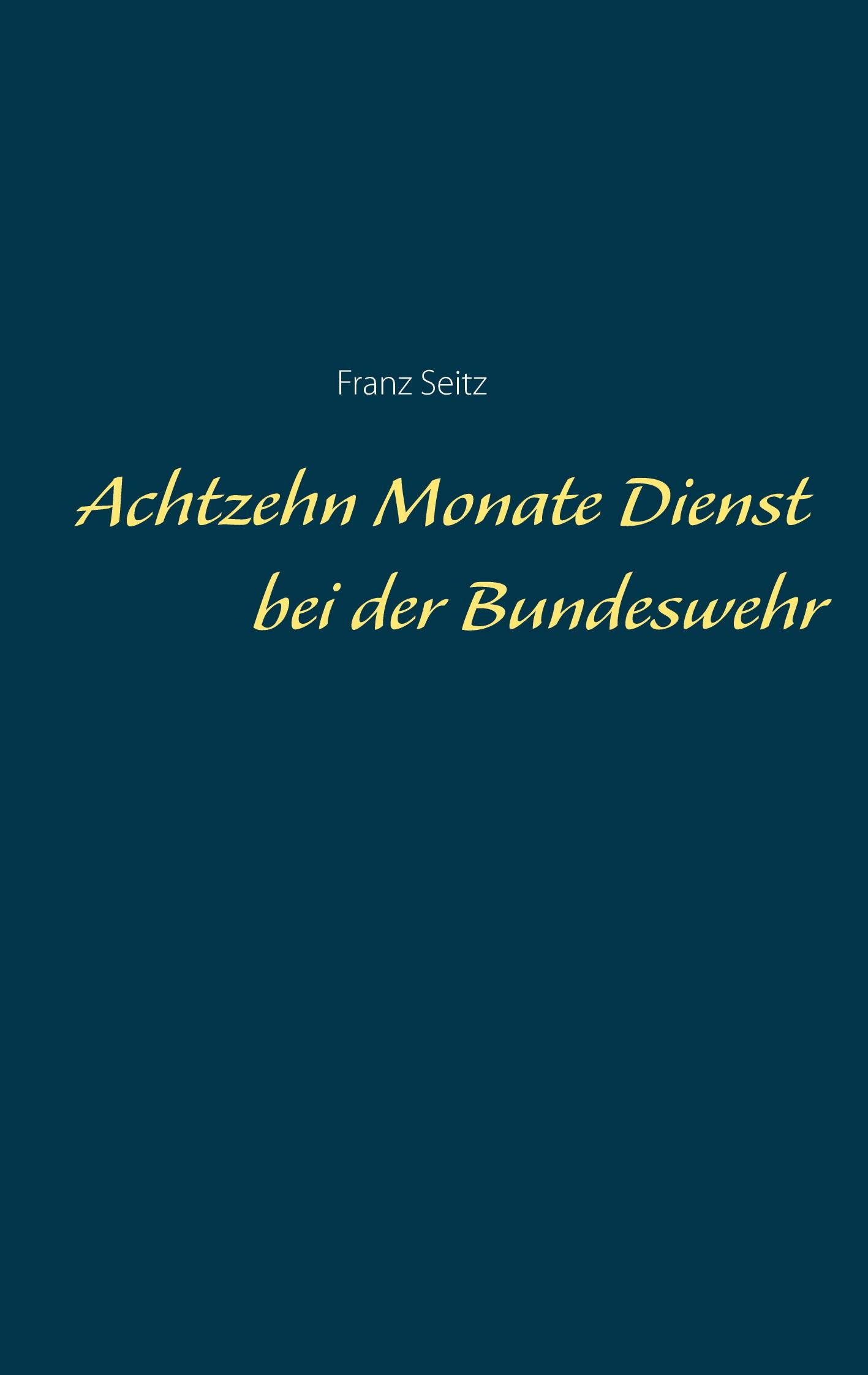 Achtzehn Monate Dienst bei der Bundeswehr