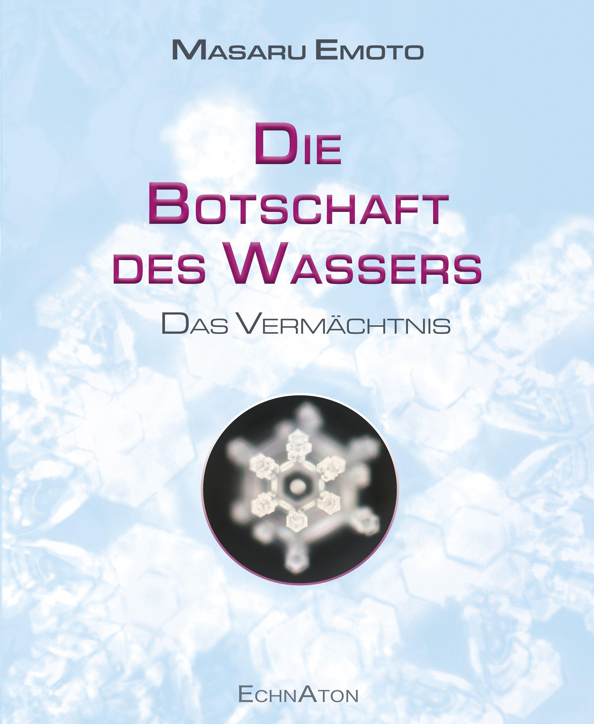 Die Botschaft des Wassers - Das Vermächtnis