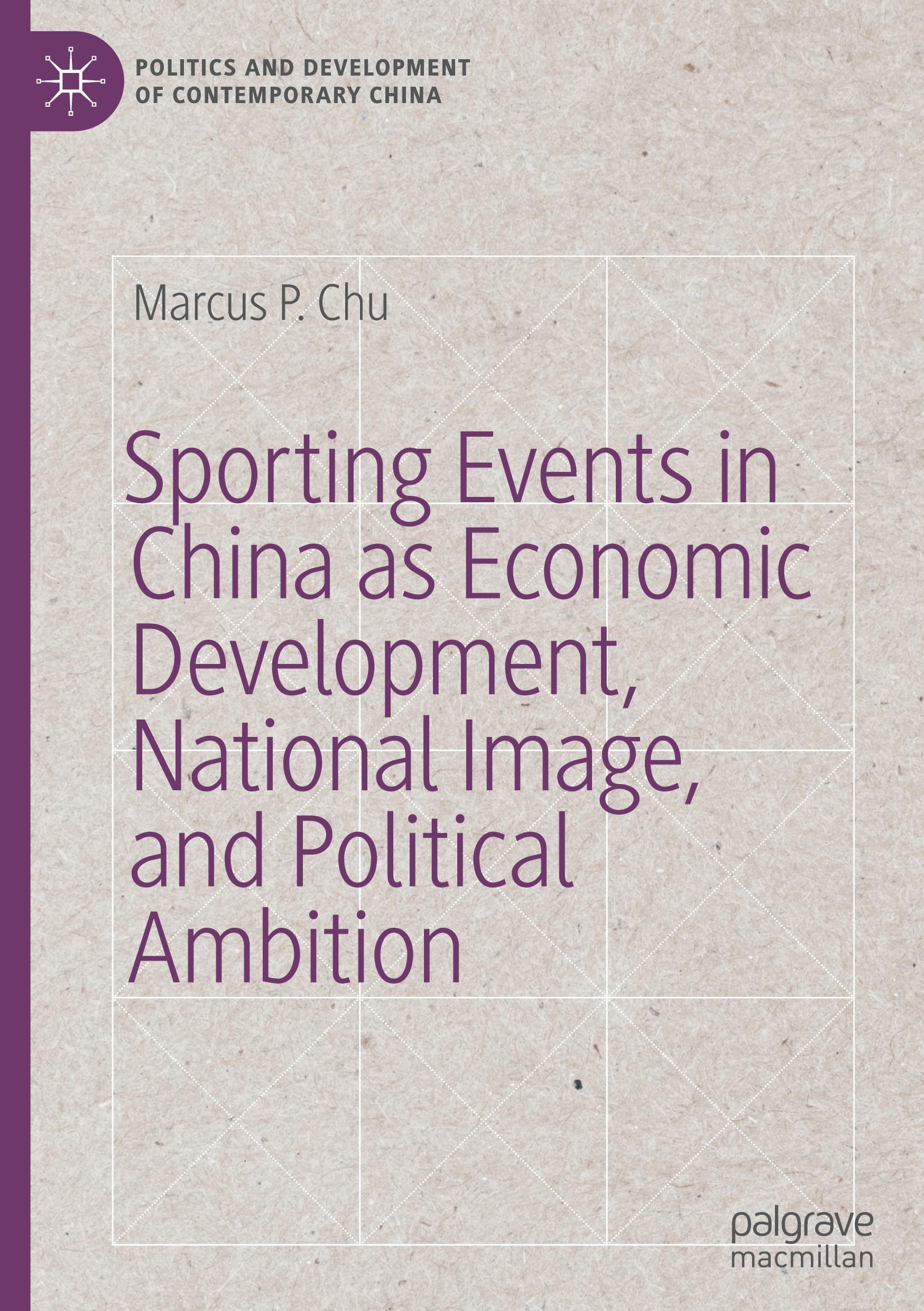 Sporting Events in China as Economic Development, National Image, and Political Ambition