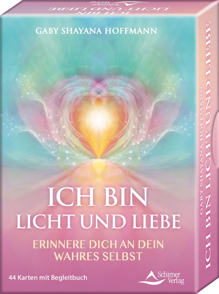 ICH BIN Licht und Liebe - Erinnere dich an dein wahres Selbst