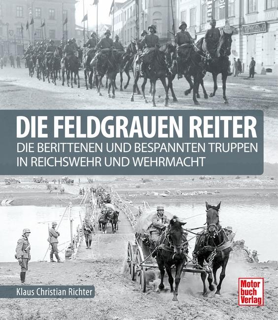 Die feldgrauen Reiter