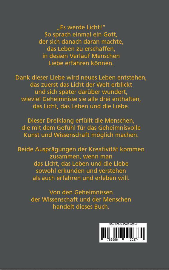 Das Licht, das Leben und die Liebe