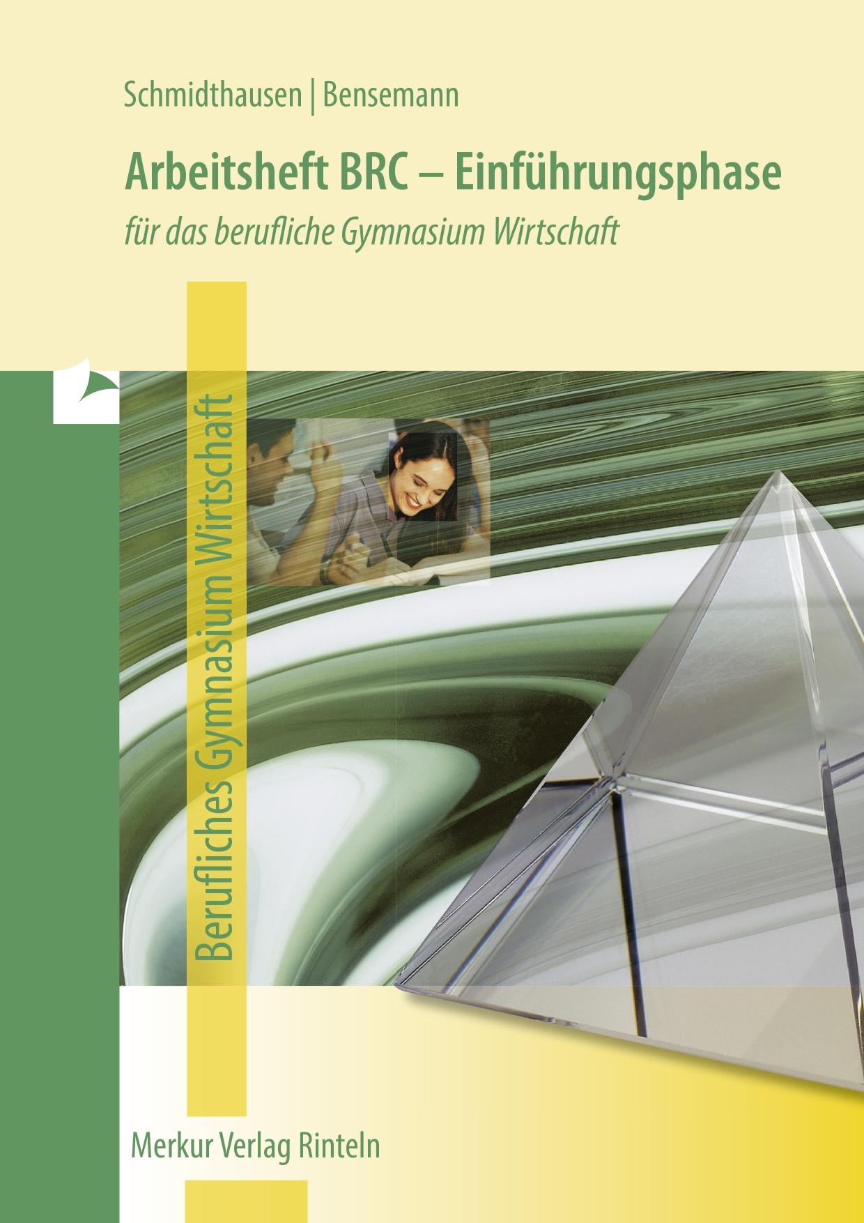 Arbeitsheft BRC - Einführungsphase. Für das berufliche Gymnasium Wirtschaft in Niedersachsen