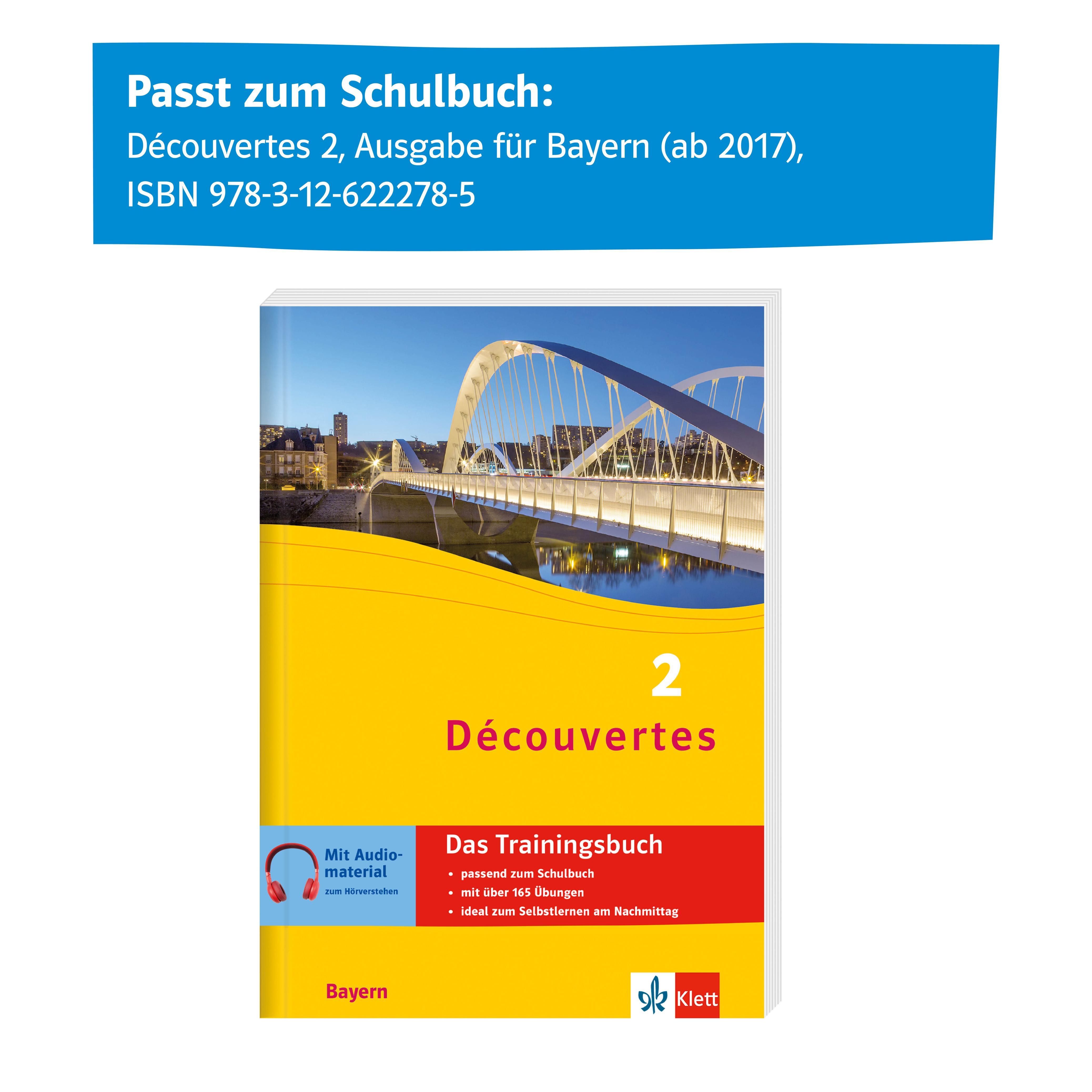 Découvertes 2 Bayern (ab 2017) - Das Trainingsbuch zum Schulbuch 2. Lernjahr