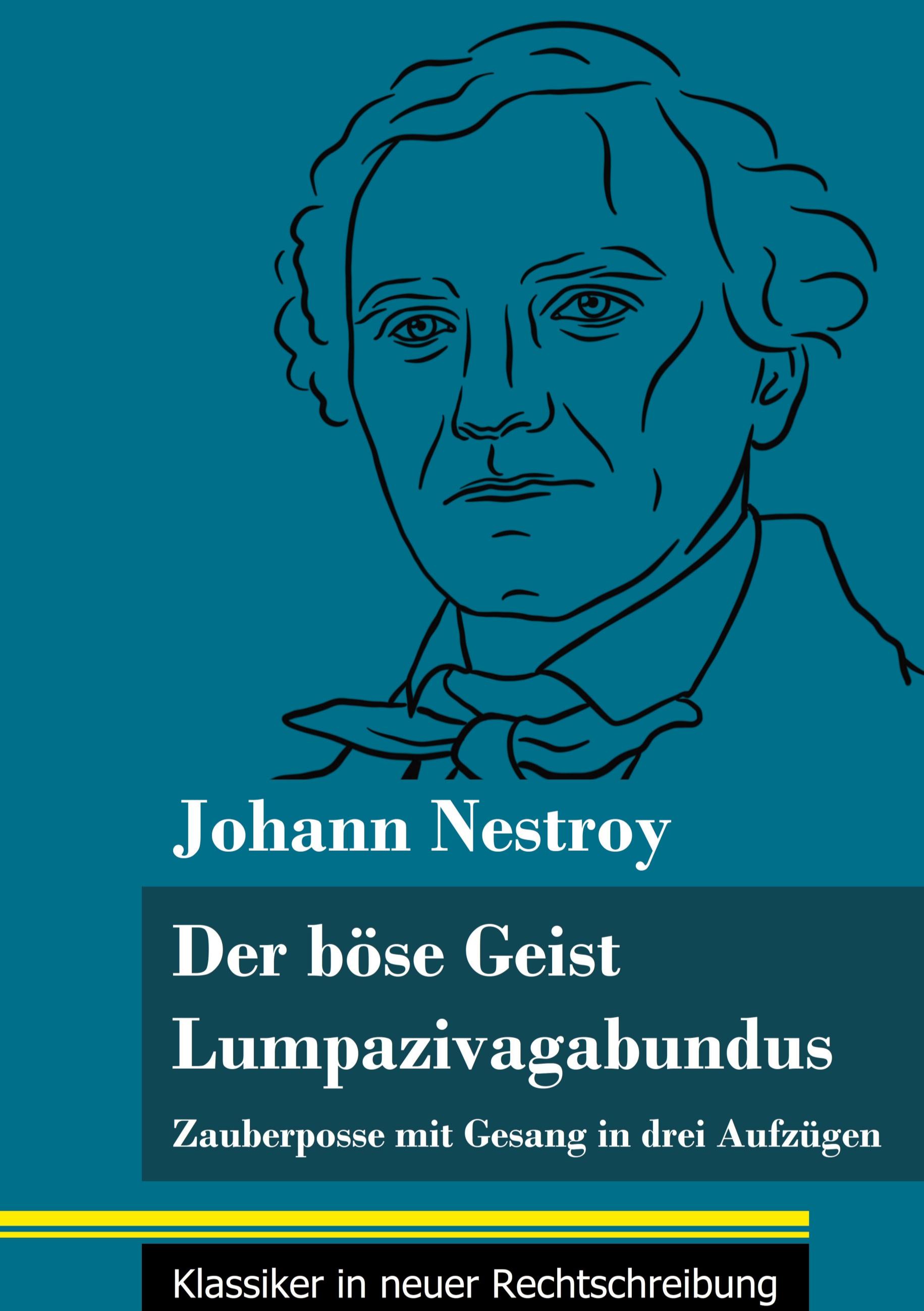 Der böse Geist Lumpazivagabundus oder Das liederliche Kleeblatt