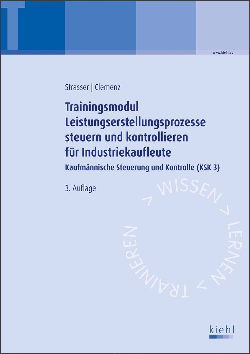 Trainingsmodul Leistungserstellungsprozesse steuern und kontrollieren für Industriekaufleute