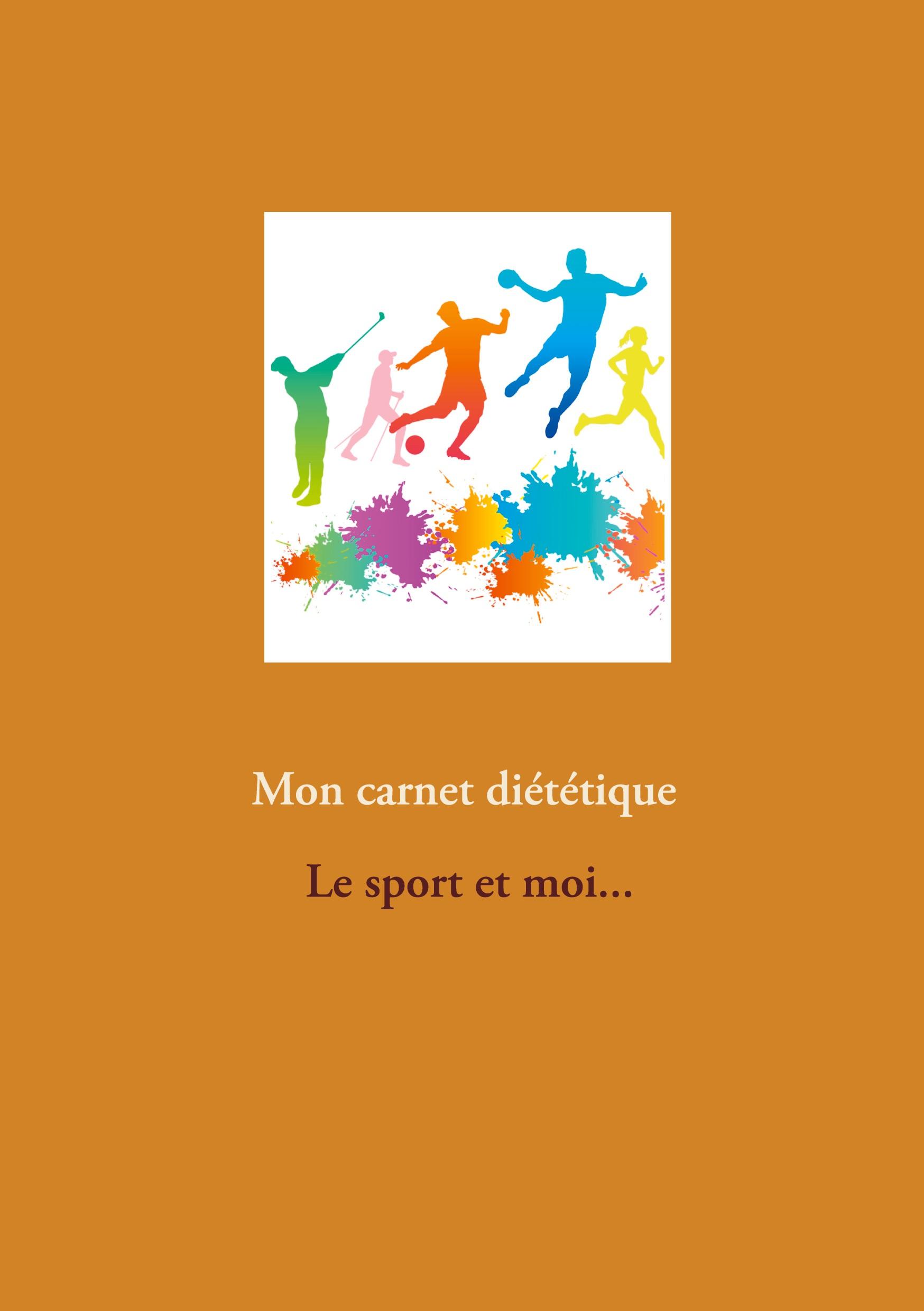 Mon carnet diététique : le sport et moi...