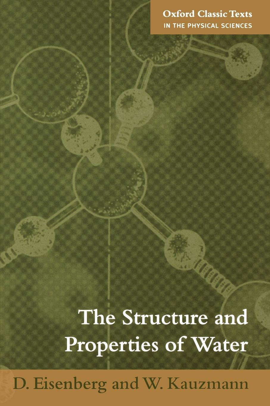 The Structure and Properties of Water