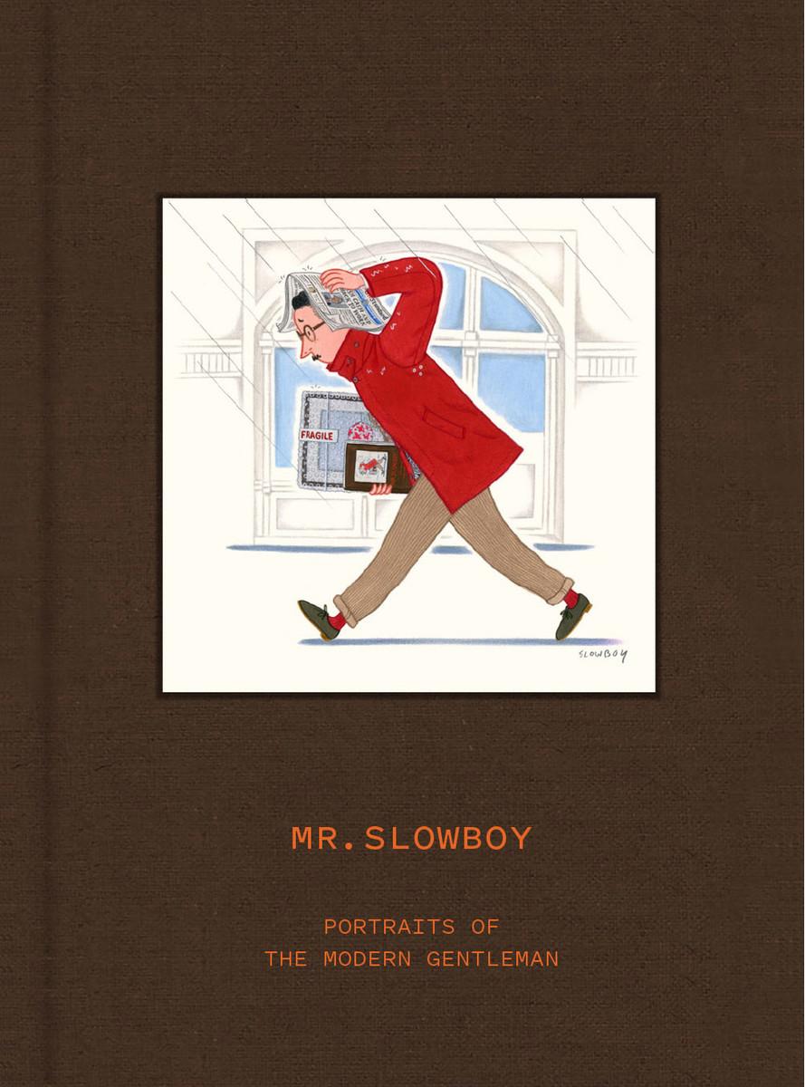 MR. SLOWBOY: Portraits of the Modern Gentleman