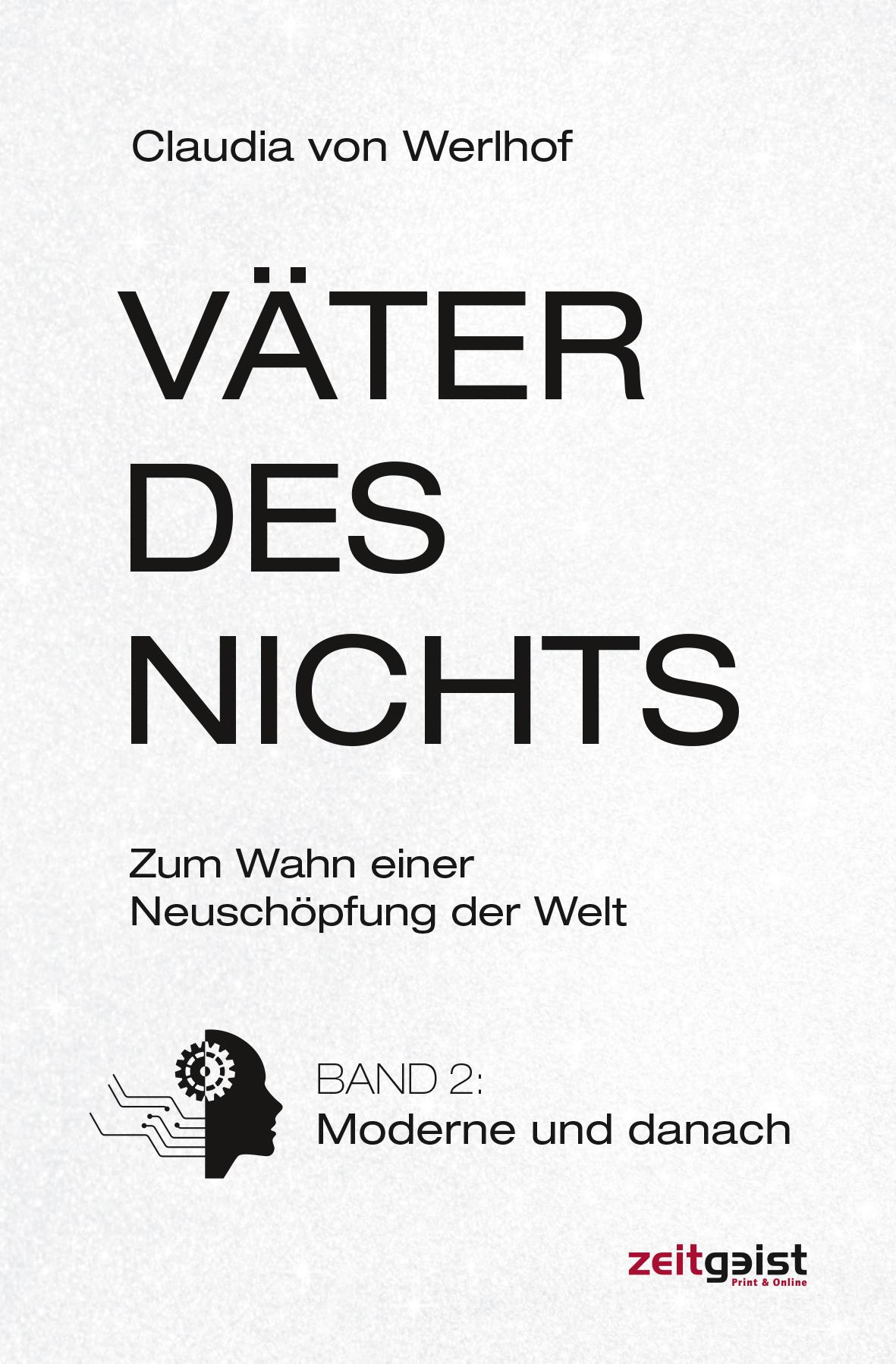 Väter des Nichts. Band 2: Moderne und danach