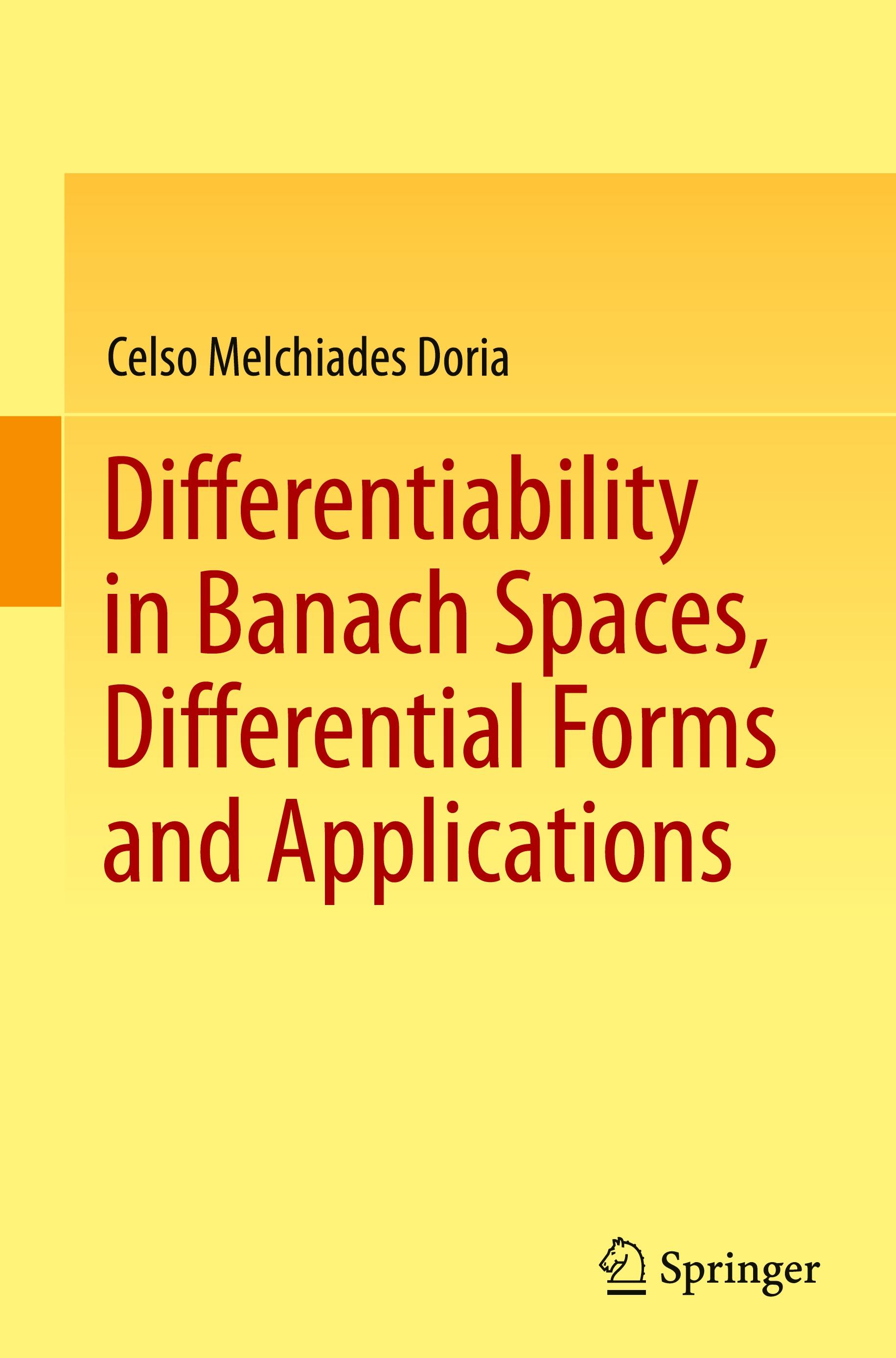 Differentiability in Banach Spaces, Differential Forms and Applications