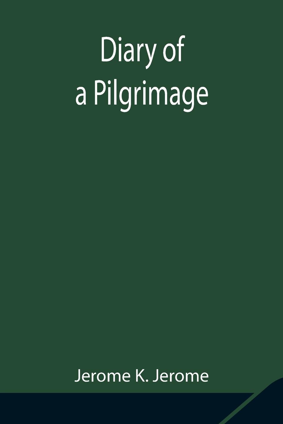 Diary of a Pilgrimage