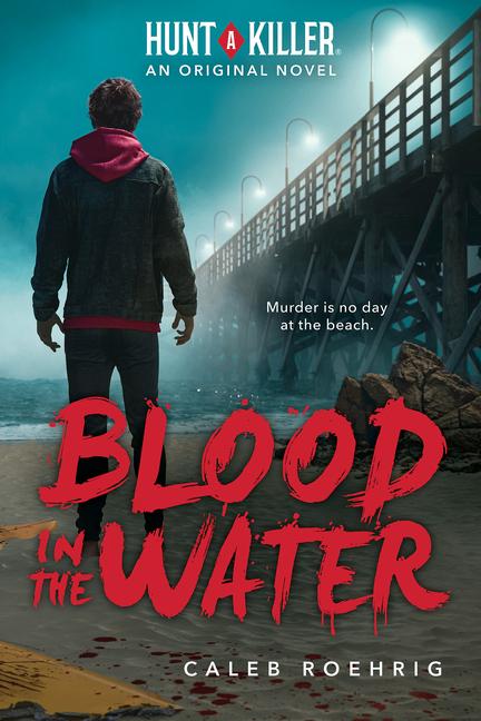 Blood in the Water (Hunt a Killer Original Novel)