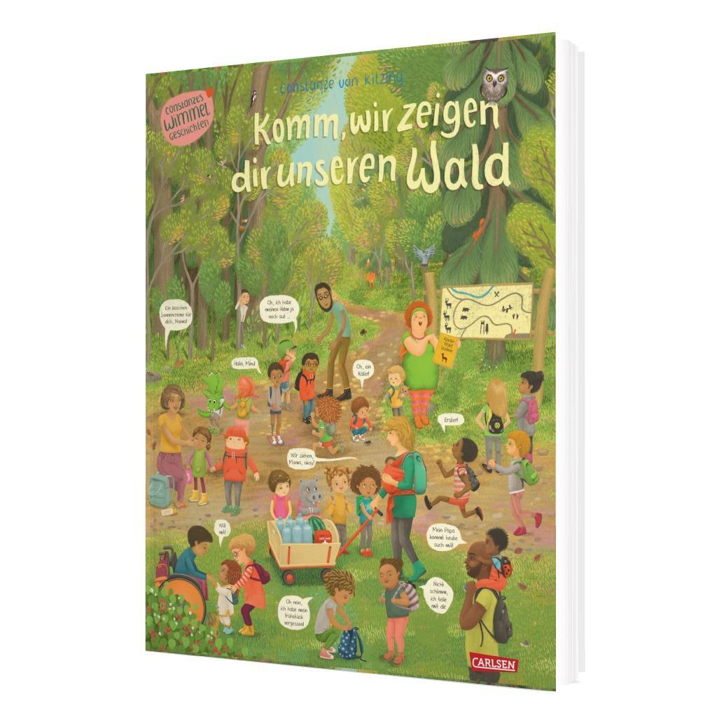 Komm, wir zeigen dir unseren Wald (Constanze von Kitzings Wimmelgeschichten 2)