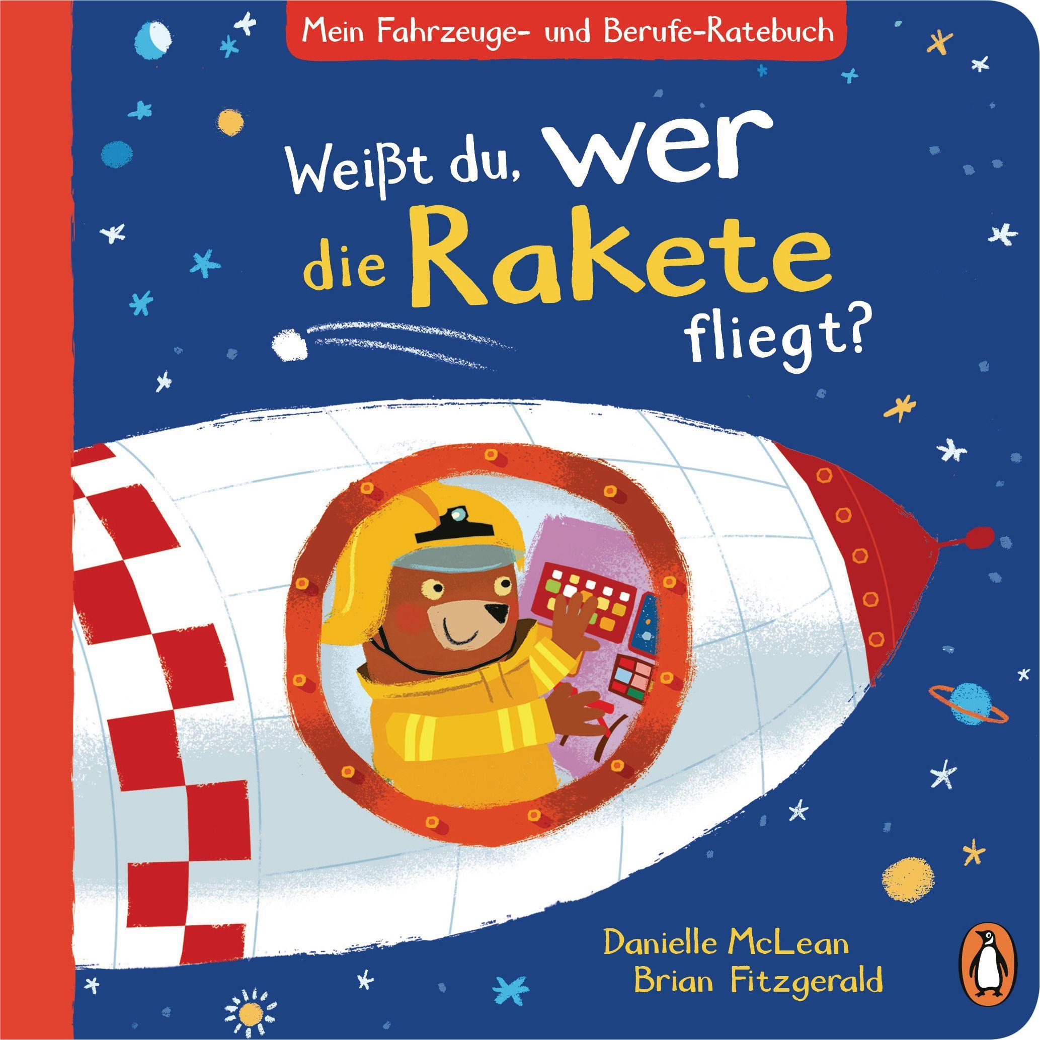 Mein Fahrzeuge- und Berufe-Ratebuch - Weißt du, wer die Rakete fliegt?