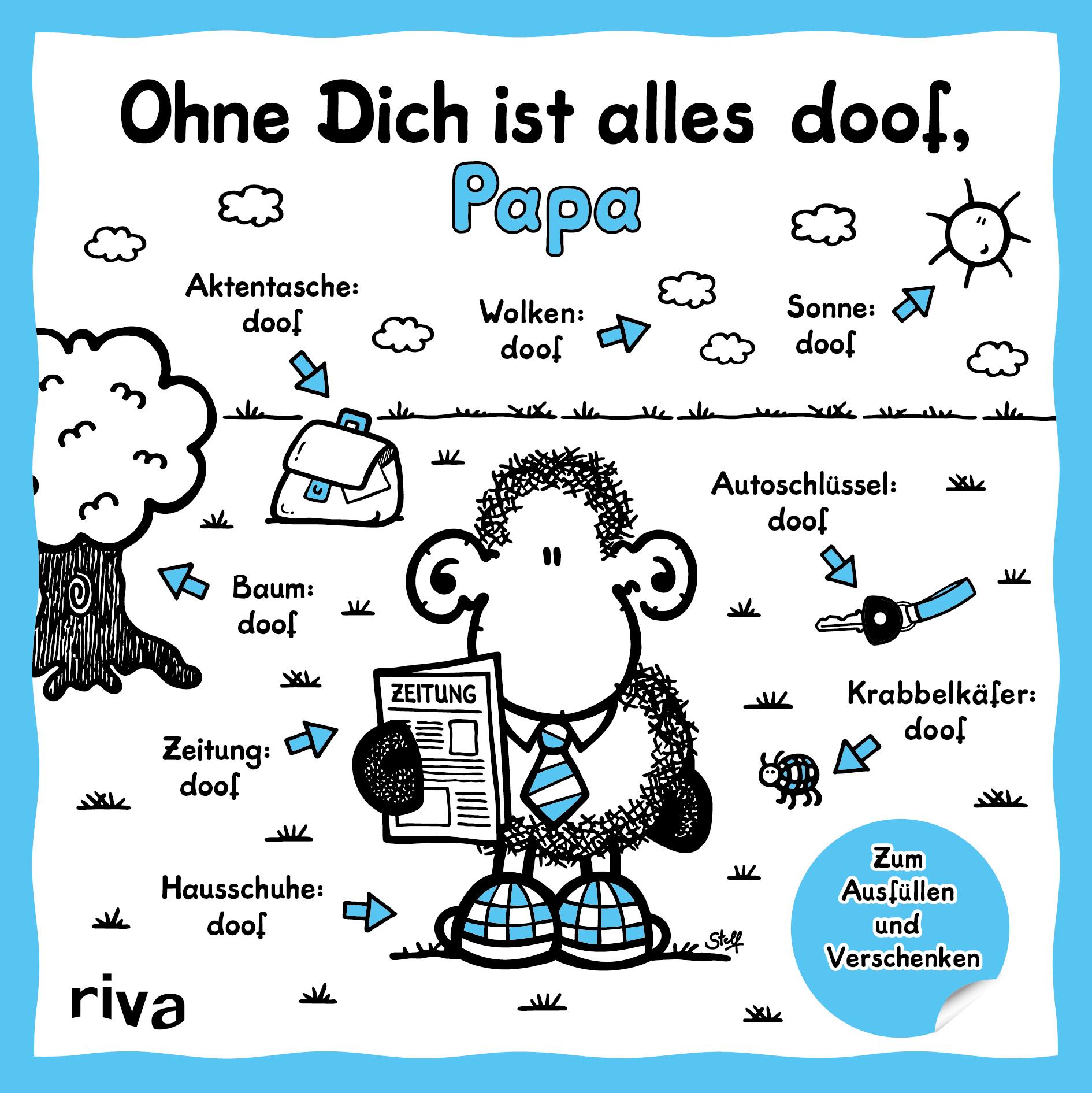 Ohne Dich ist alles doof, Papa