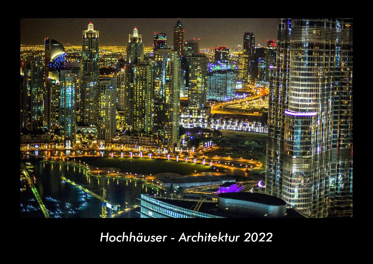 Hochhäuser - Architektur 2022 Fotokalender DIN A3