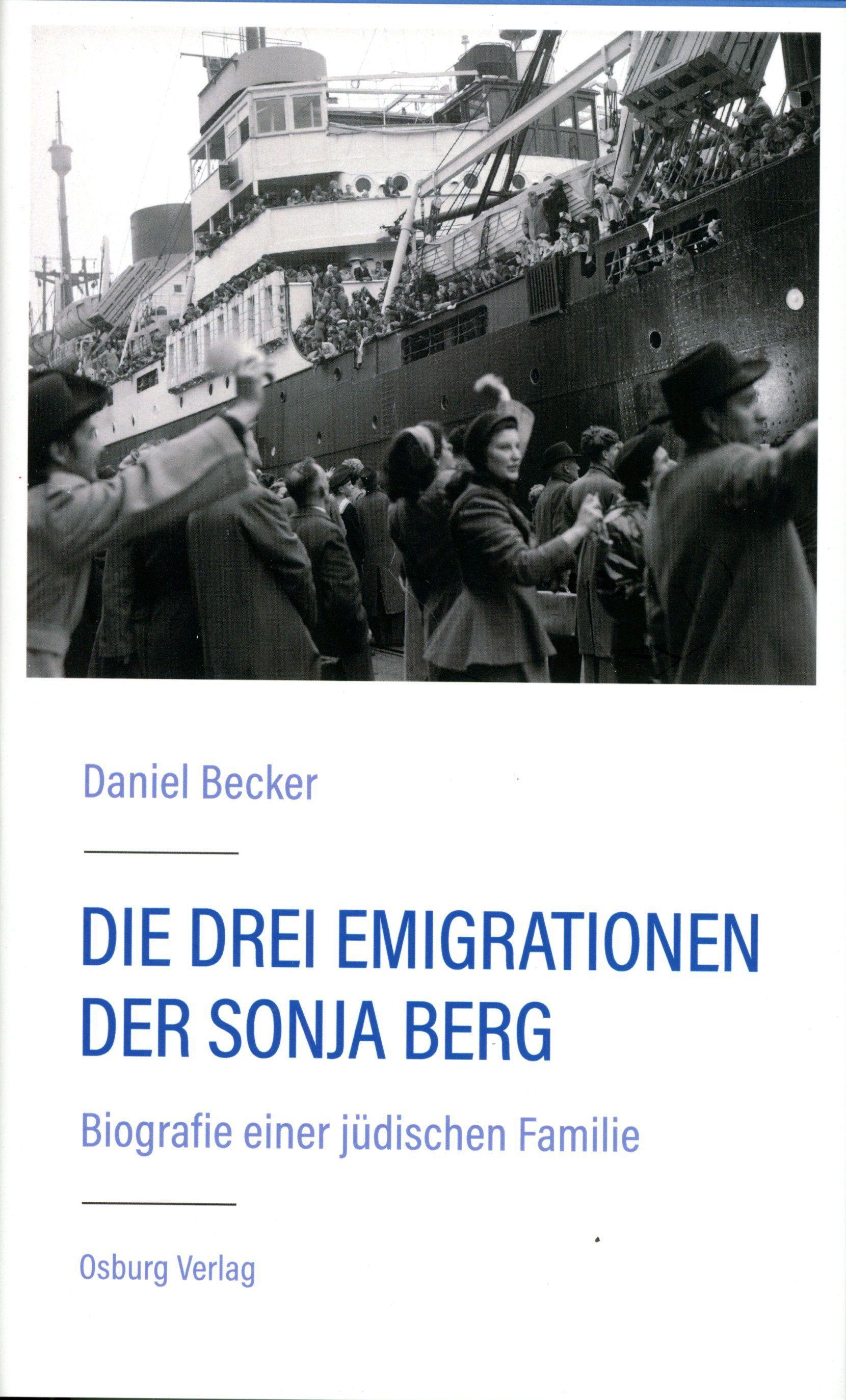 Die drei Emigrationen der Sonja Berg