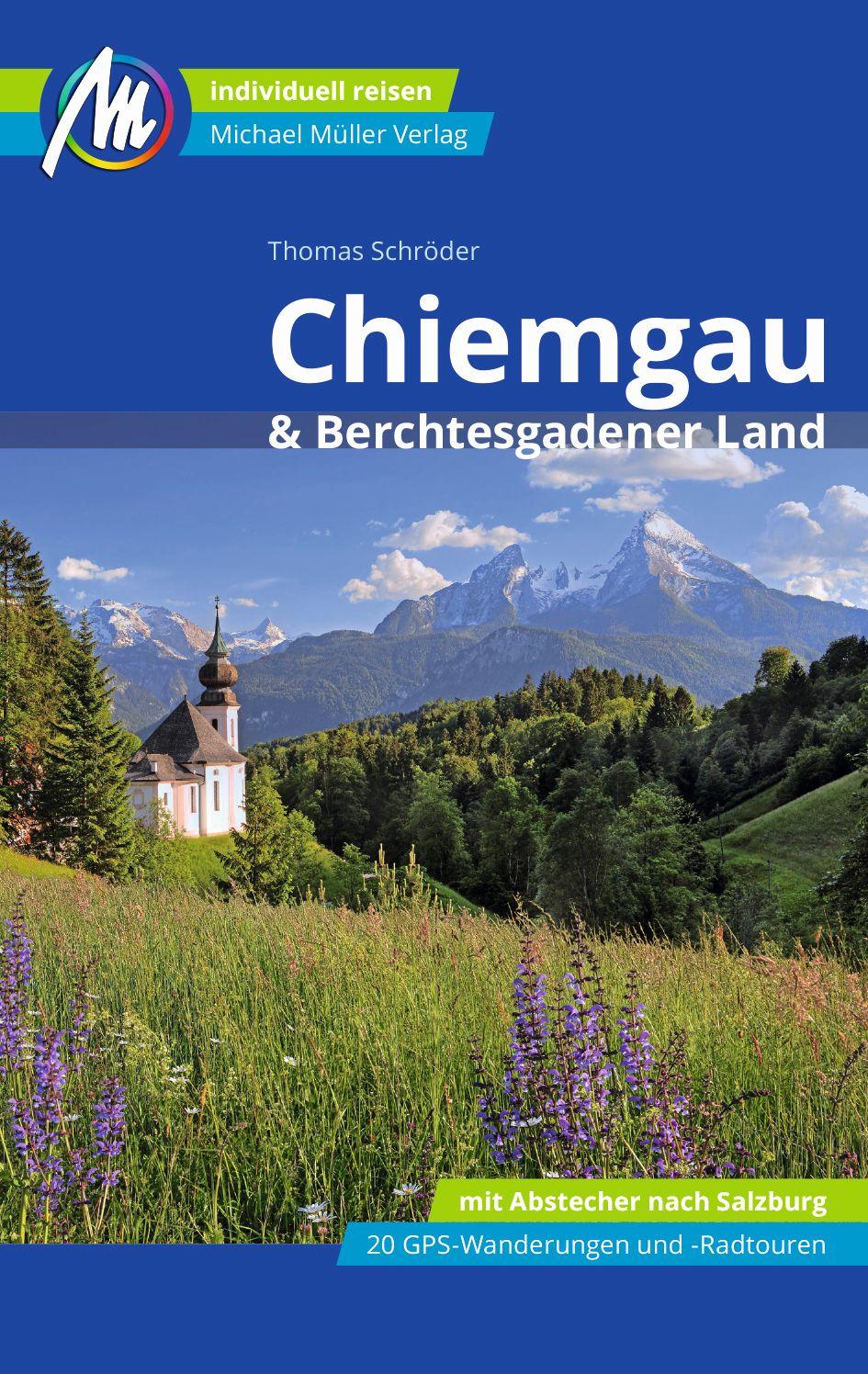 Chiemgau & Berchtesgadener Land Reiseführer Michael Müller Verlag