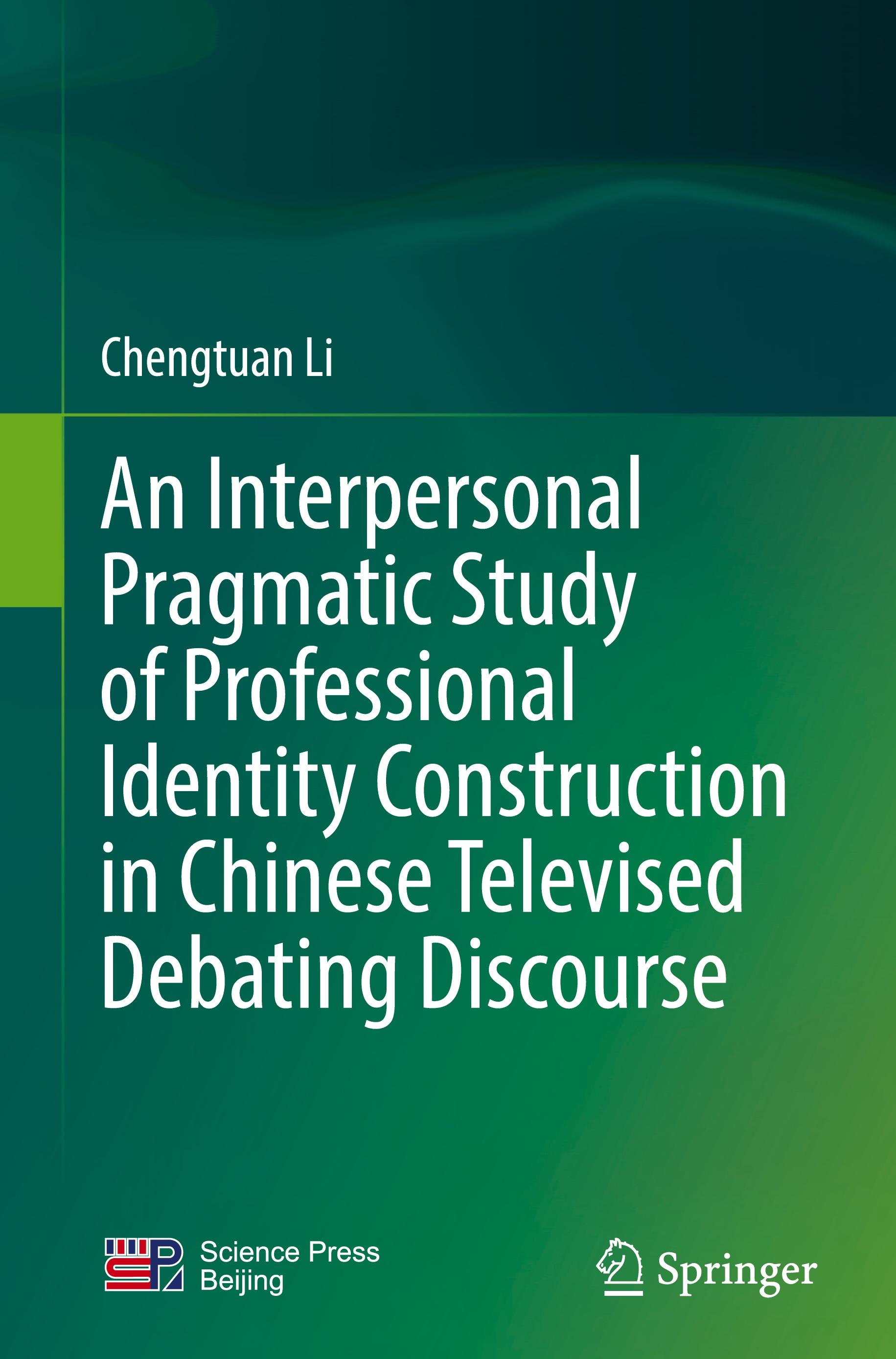 An Interpersonal Pragmatic Study of Professional Identity Construction in Chinese Televised Debating Discourse