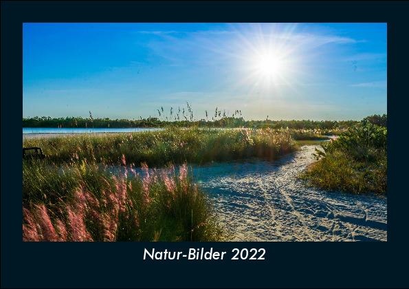 Natur-Bilder 2022 Fotokalender DIN A5