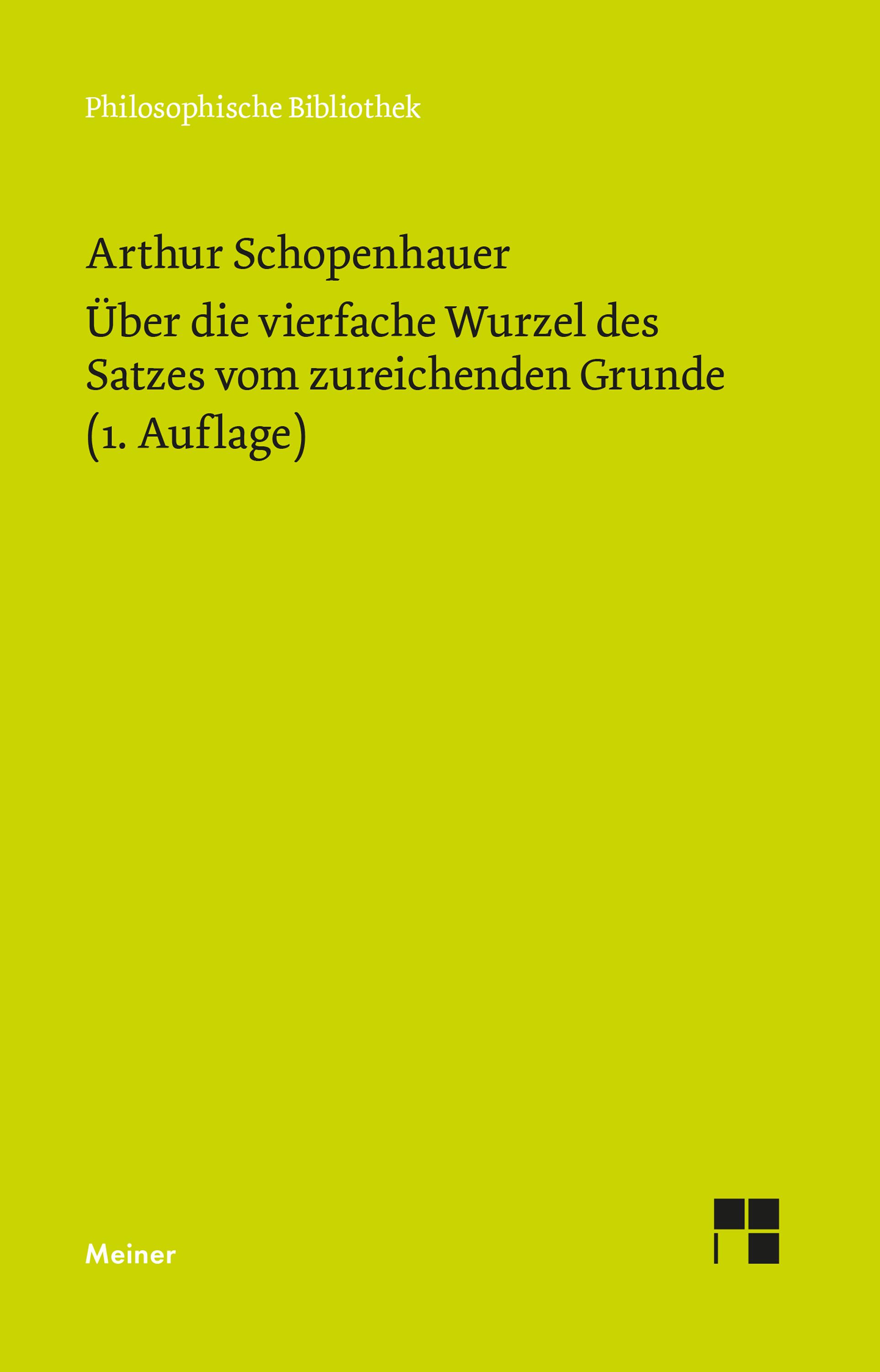 Über die vierfache Wurzel des Satzes vom zureichenden Grunde