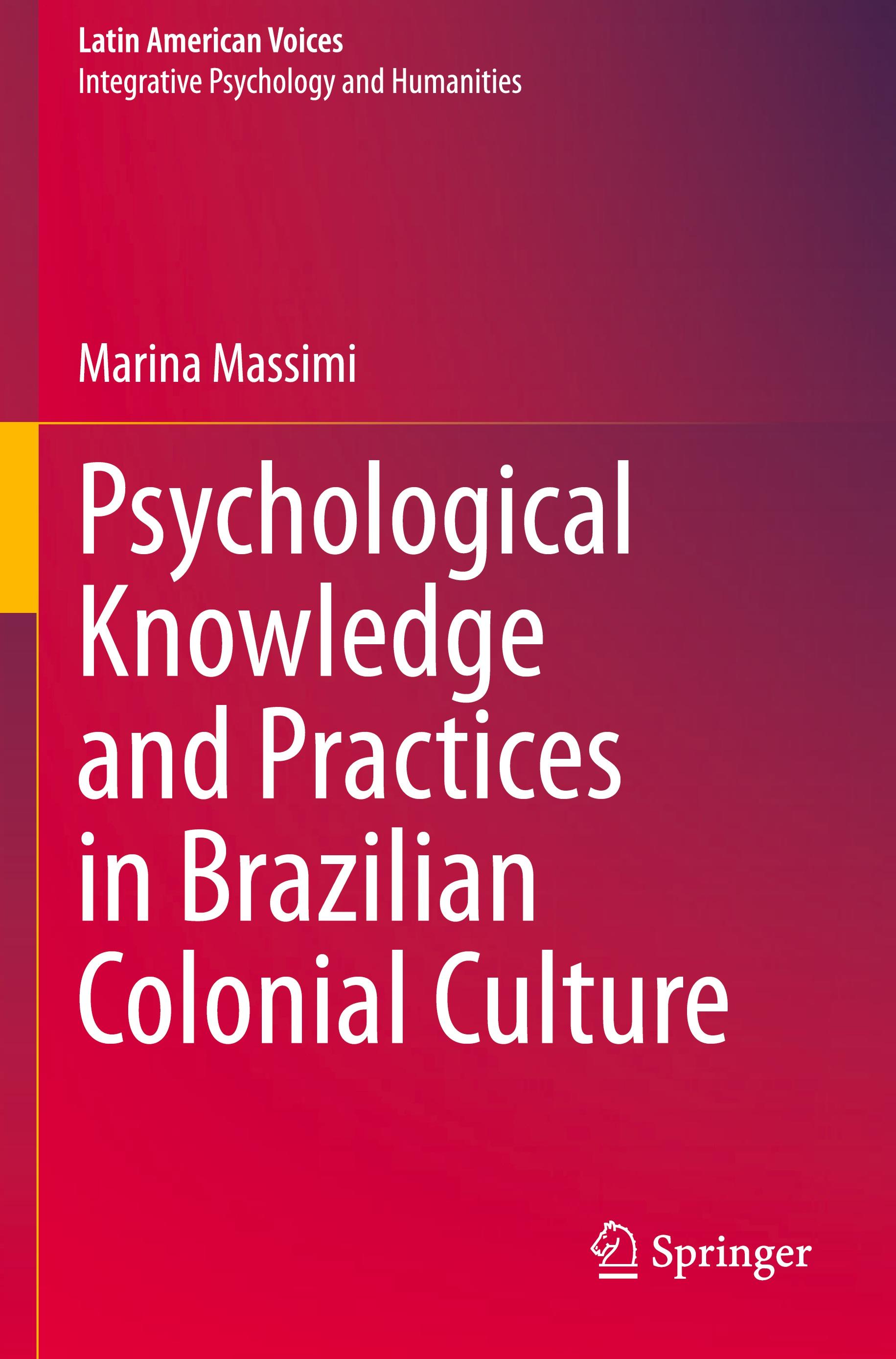 Psychological Knowledge and Practices in Brazilian Colonial Culture