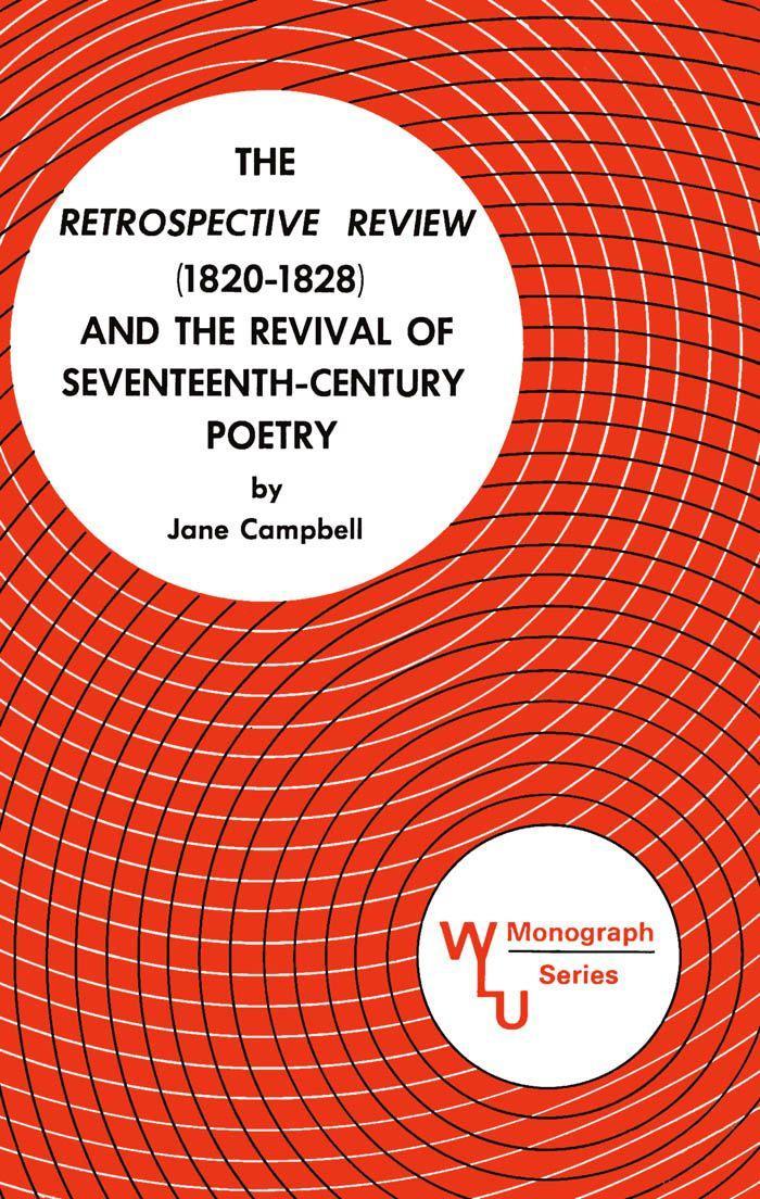 The Retrospective Review (1820-1828) and the Revival of Seventeenth Century Poetry