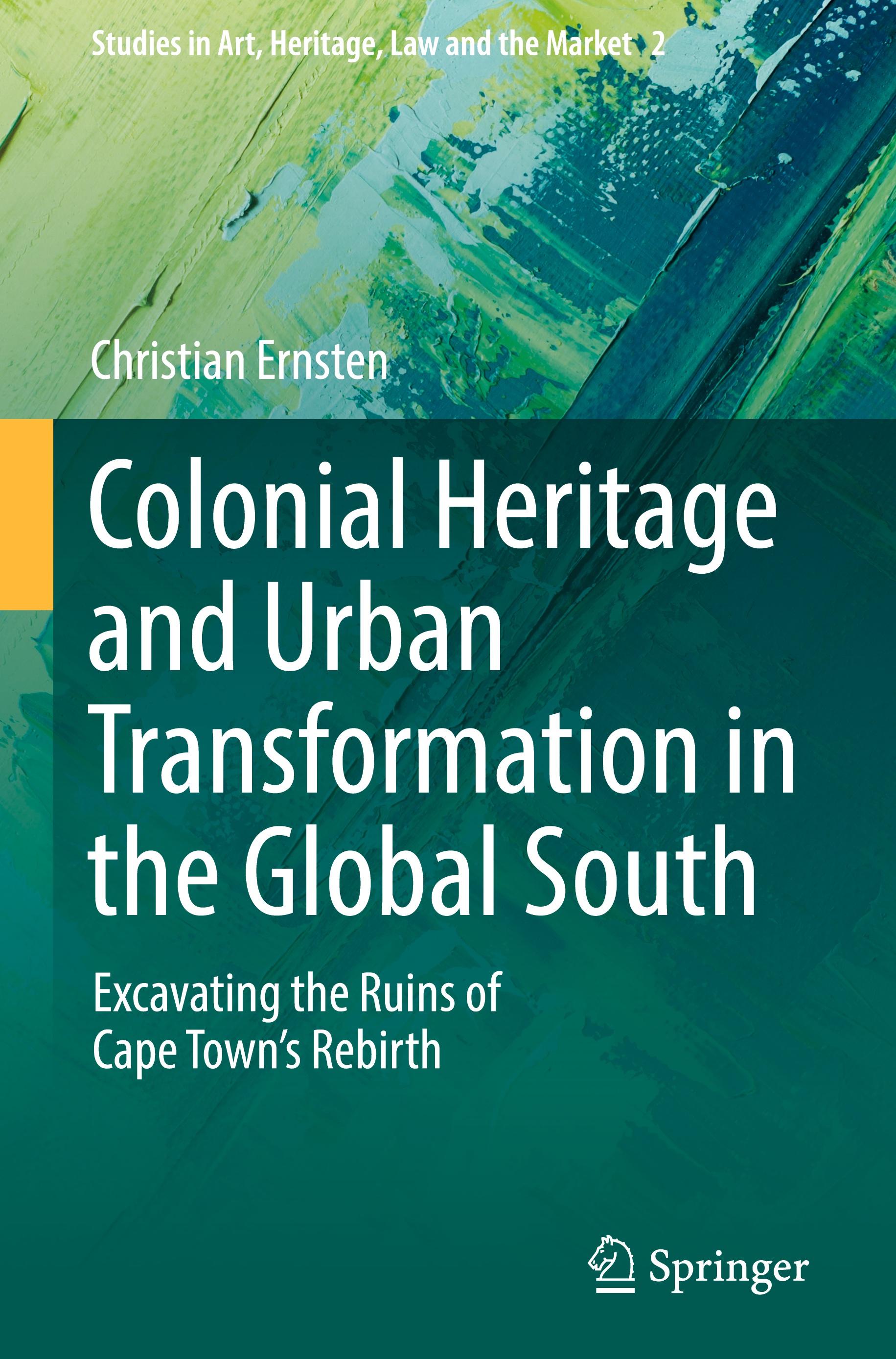 Colonial Heritage and Urban Transformation in the Global South