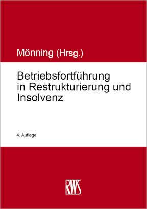 Betriebsfortführung in Restrukturierung und Insolvenz