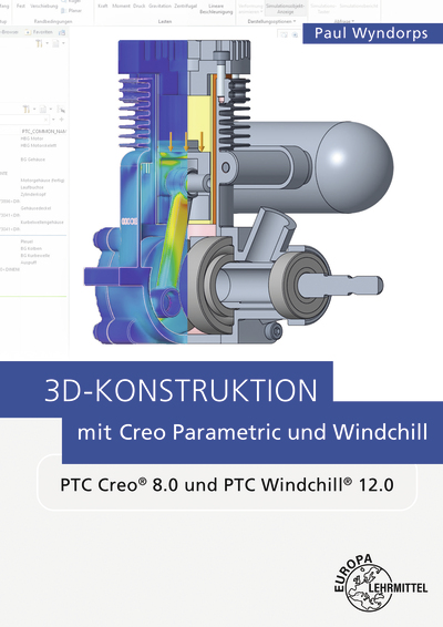 3D-Konstruktion mit Creo Parametric und Windchill