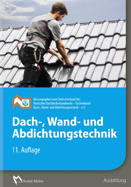 Dach-, Wand- und Abdichtungstechnik