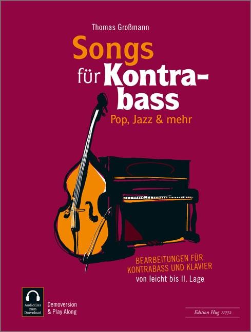 Songs für Kontrabass -  Rock, Pop, Jazz,