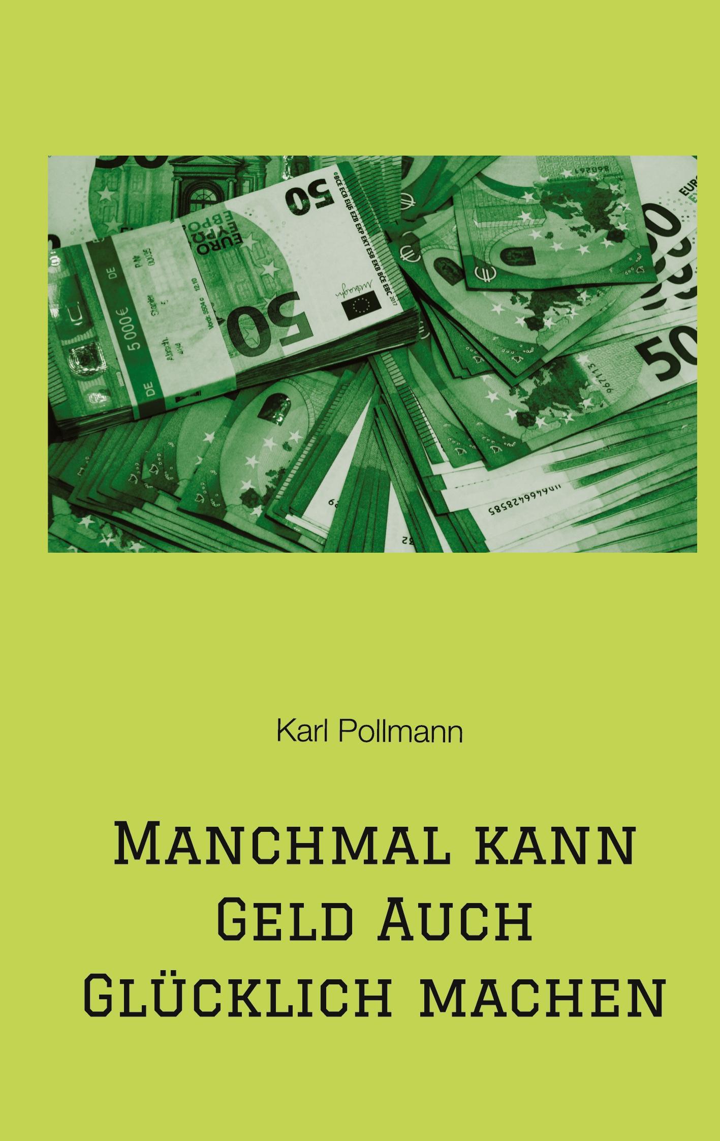 Manchmal kann Geld auch glücklich machen