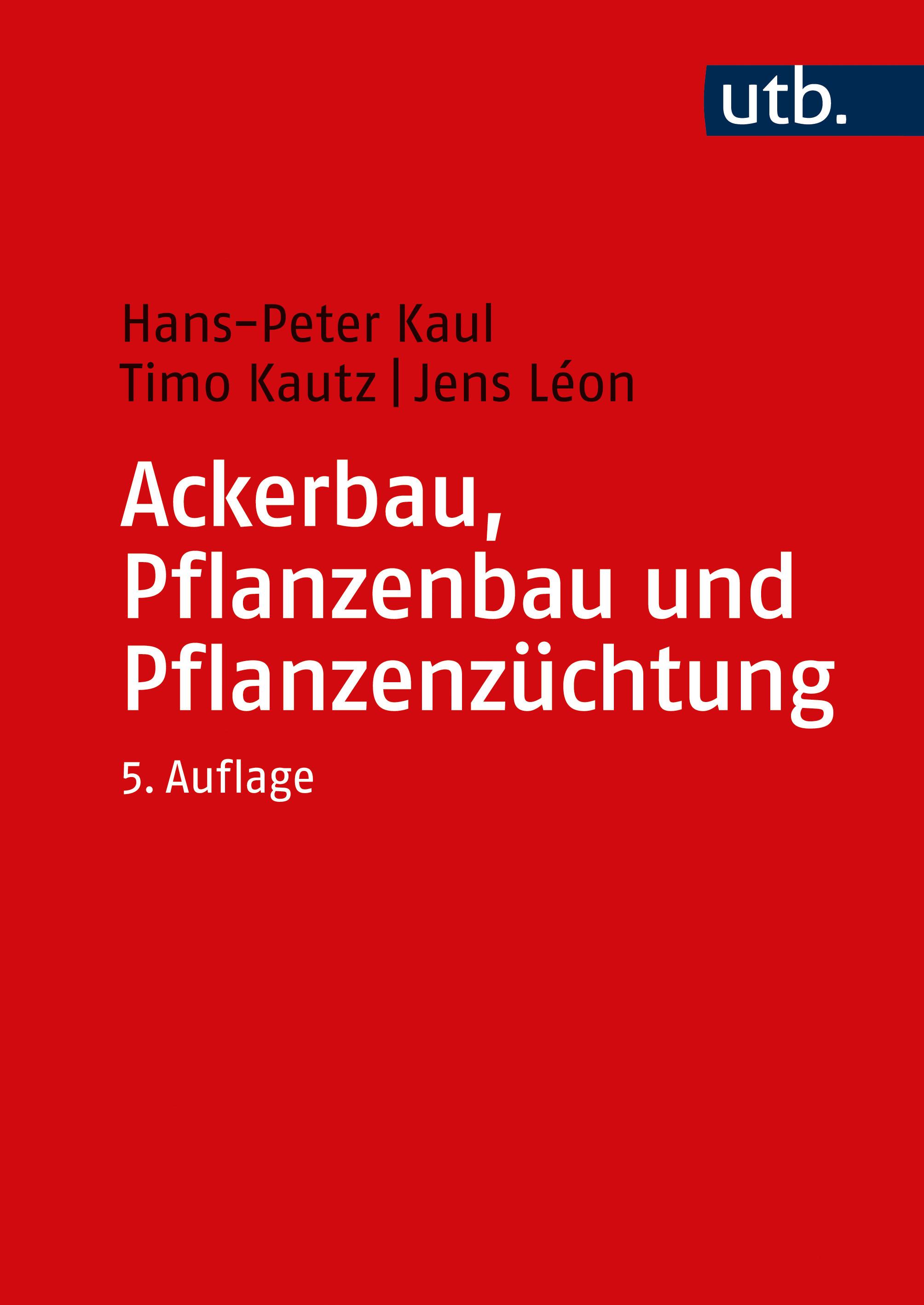 Ackerbau, Pflanzenbau und Pflanzenzüchtung