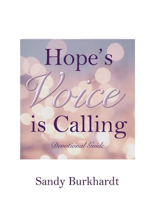 Hope's Voice Is Calling: Devotional Guide