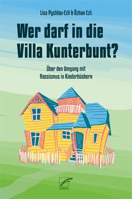 Wer darf in die Villa Kunterbunt?