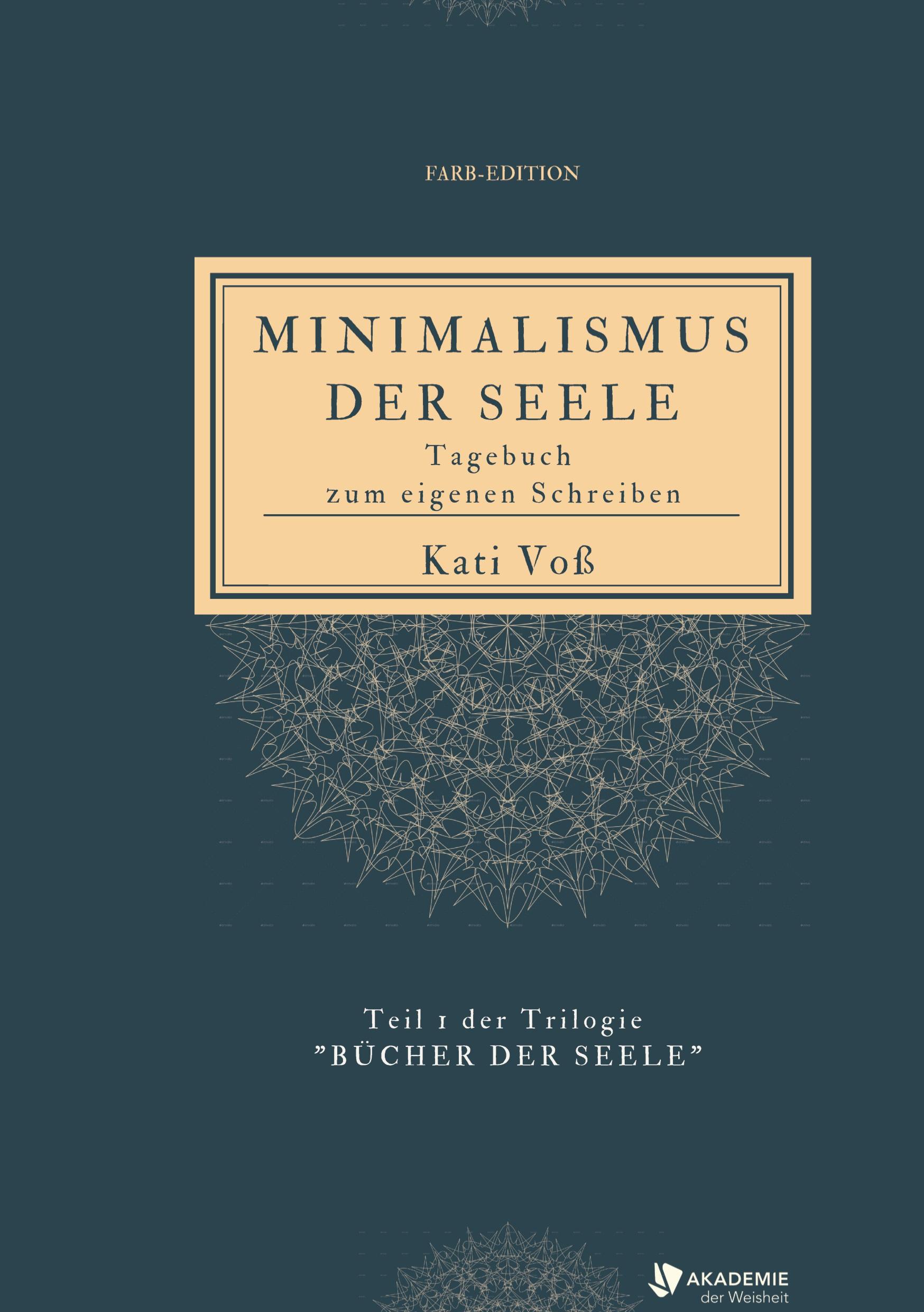 MINIMALISMUS DER SEELE